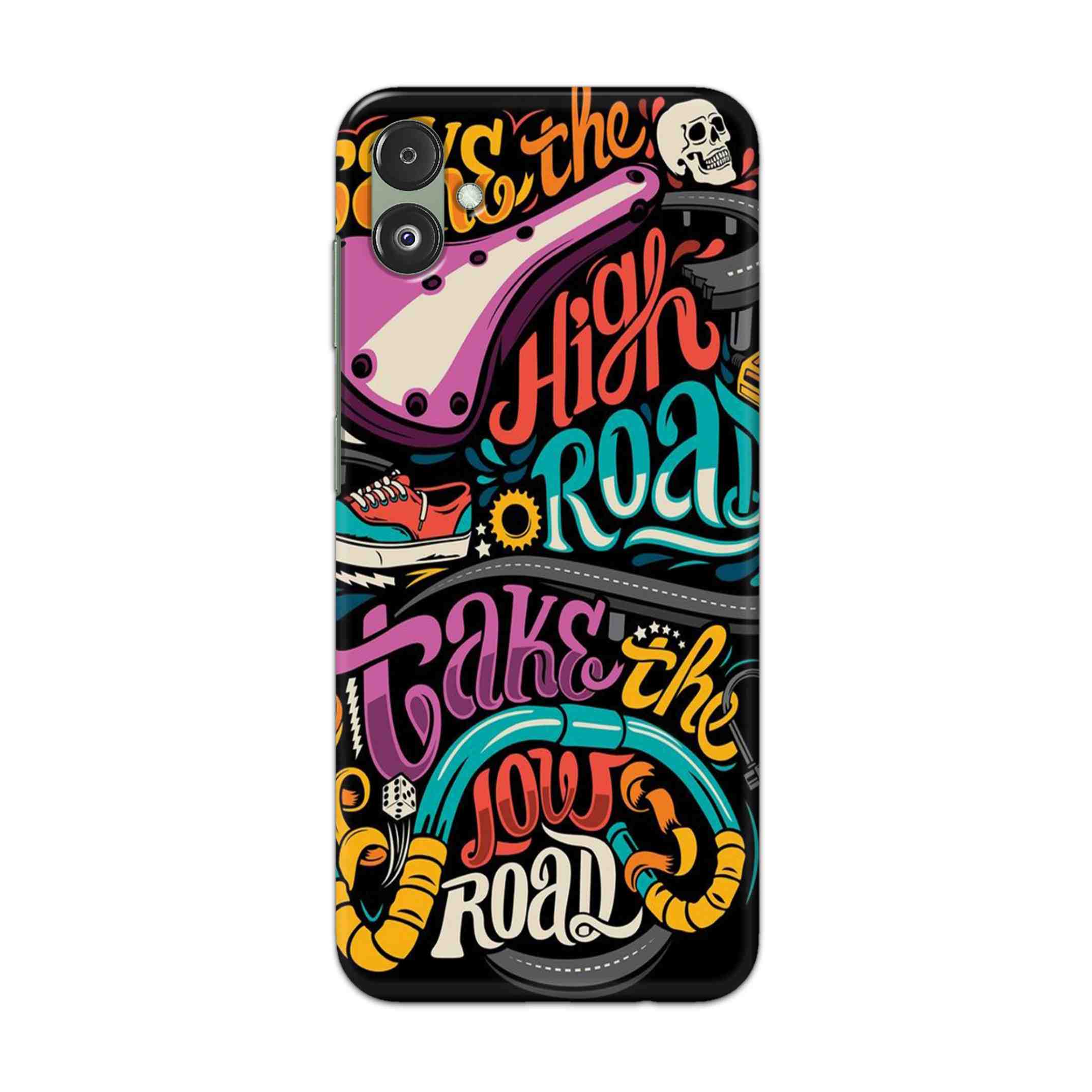 Buy Take The High Road Hard Back Mobile Phone Case Cover For Samsung Galaxy F14 5G Online