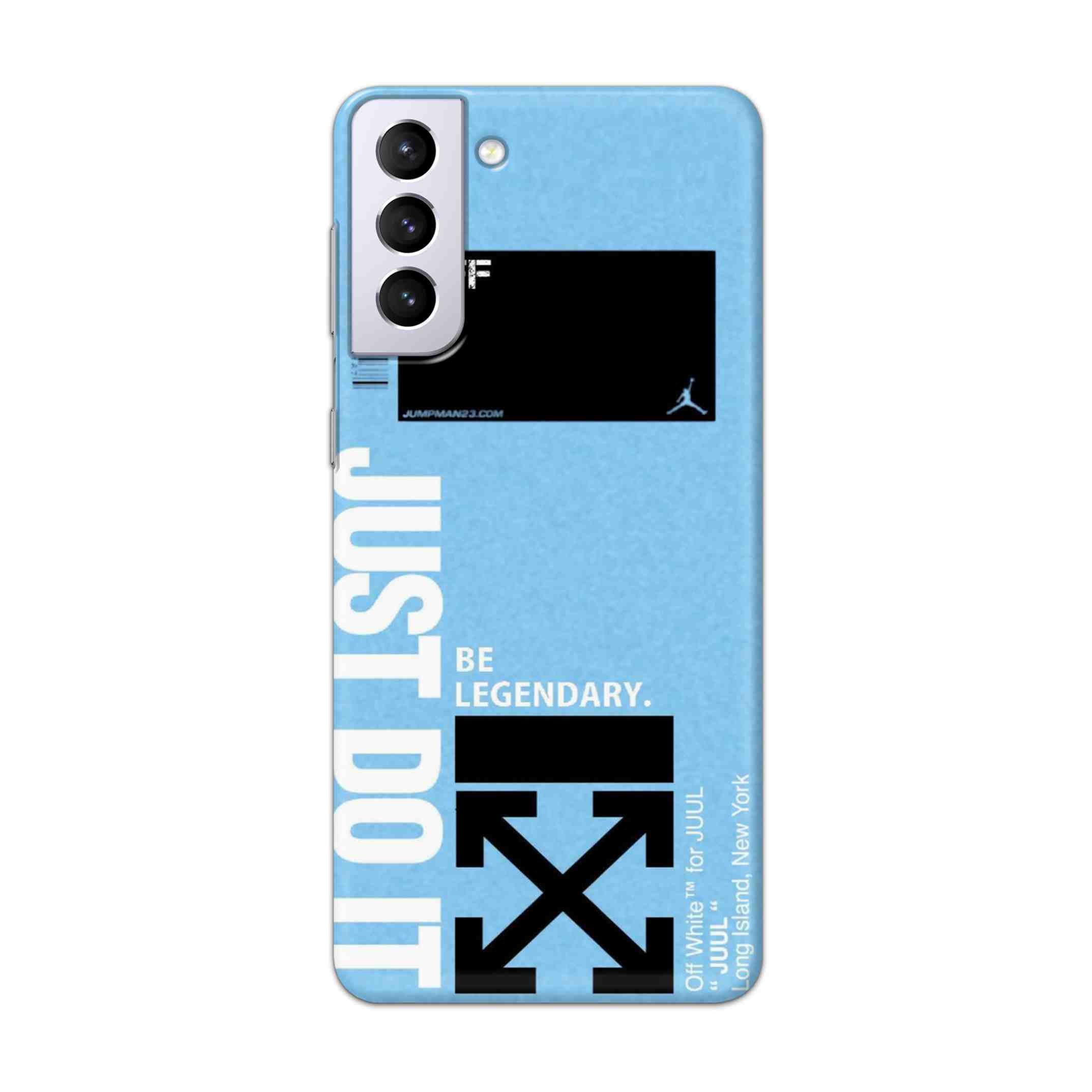 Buy Just Do It Hard Back Mobile Phone Case Cover For Samsung Galaxy S21 Online