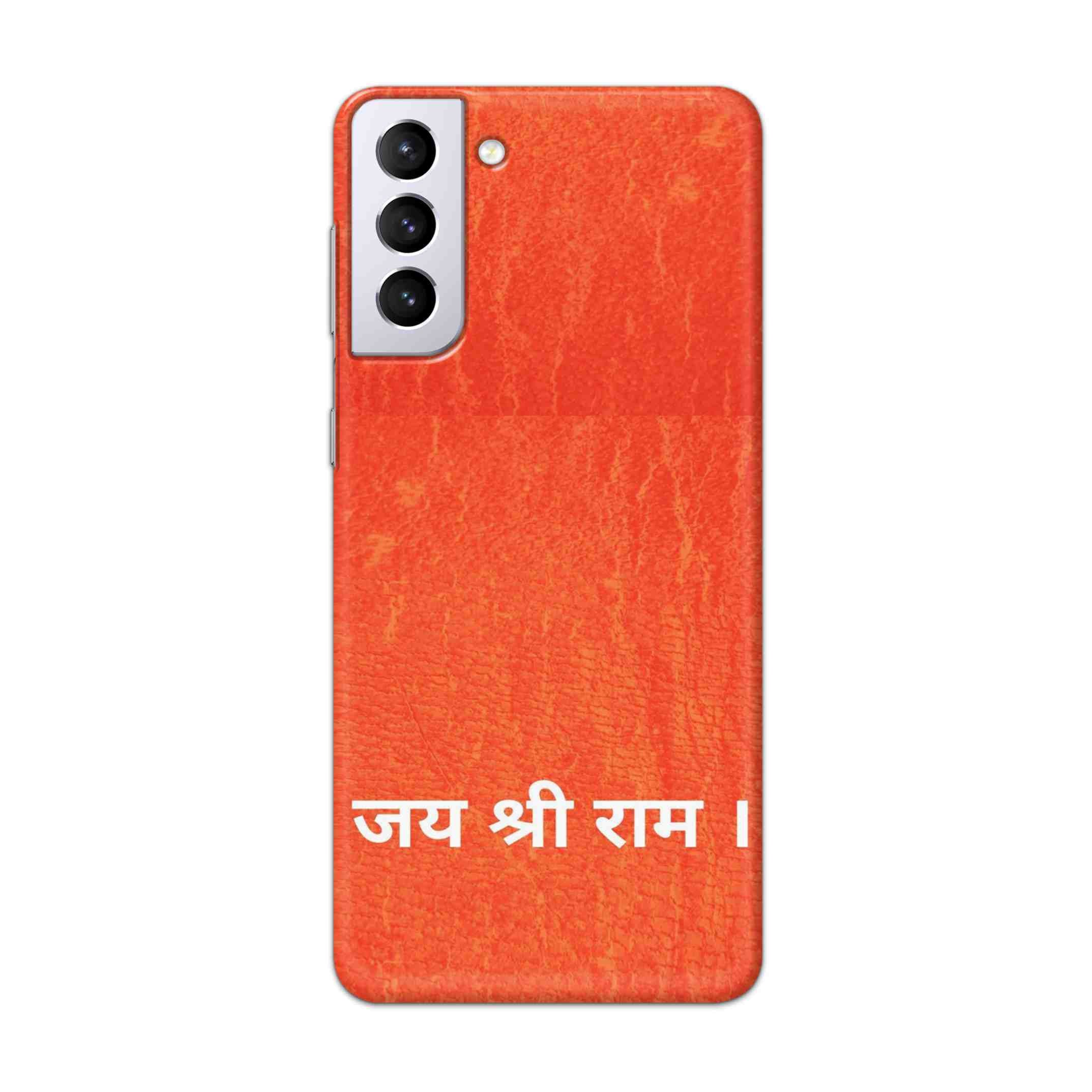 Buy Jai Shree Ram Hard Back Mobile Phone Case Cover For Samsung Galaxy S21 Online