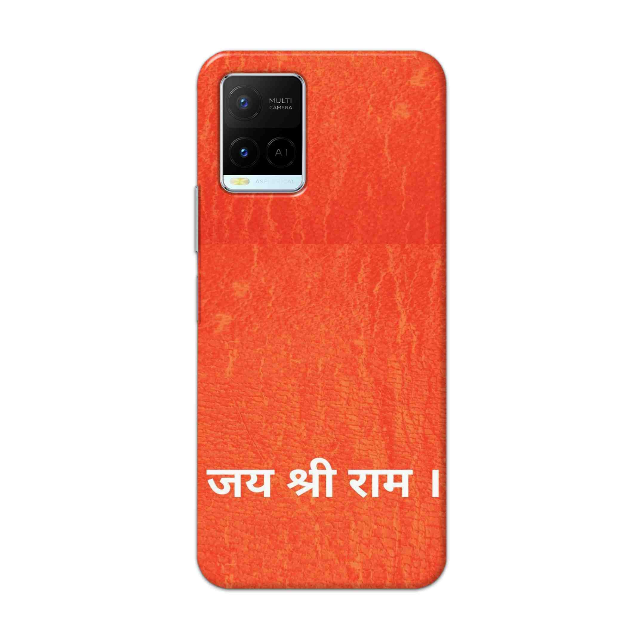 Buy Jai Shree Ram Hard Back Mobile Phone Case Cover For Vivo Y21 2021 Online