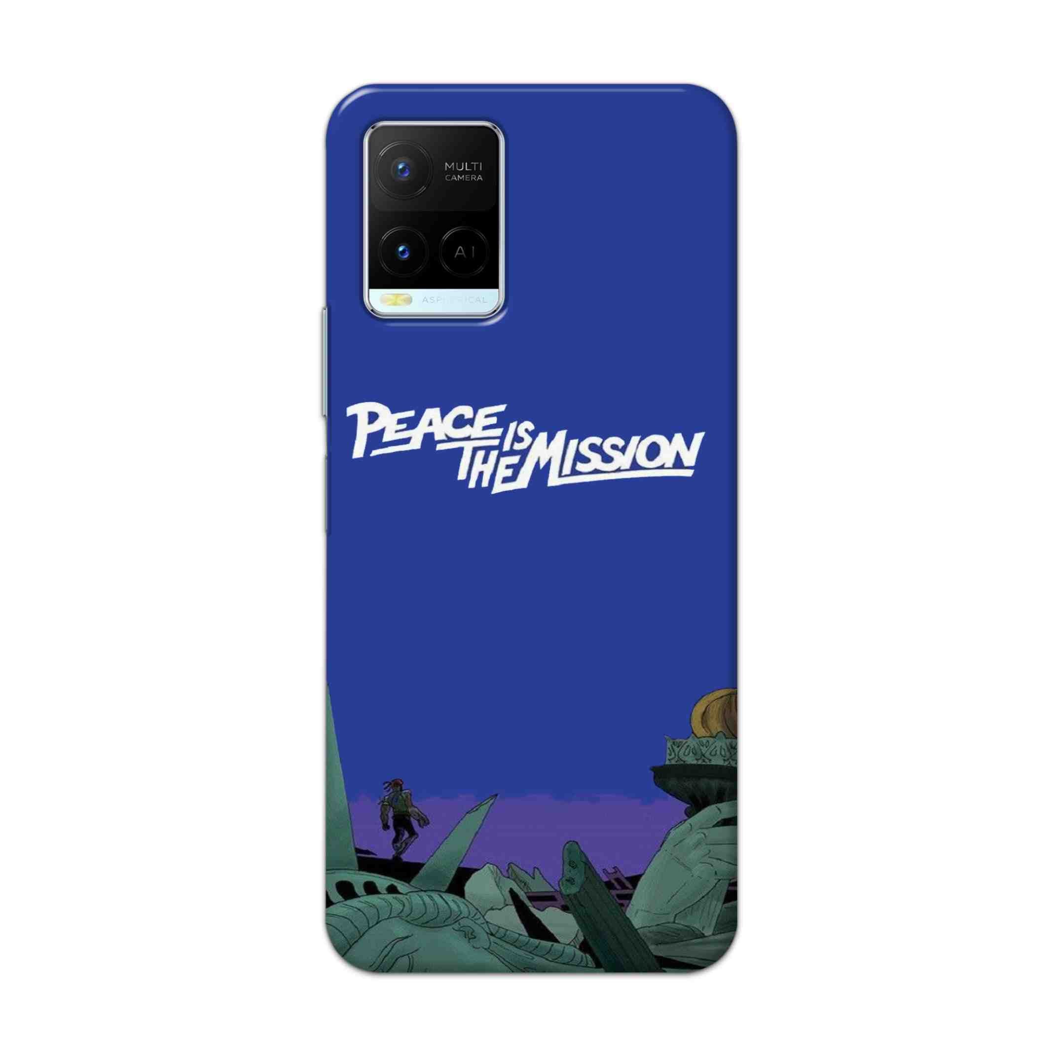 Buy Peace Is The Misson Hard Back Mobile Phone Case Cover For Vivo Y21 2021 Online