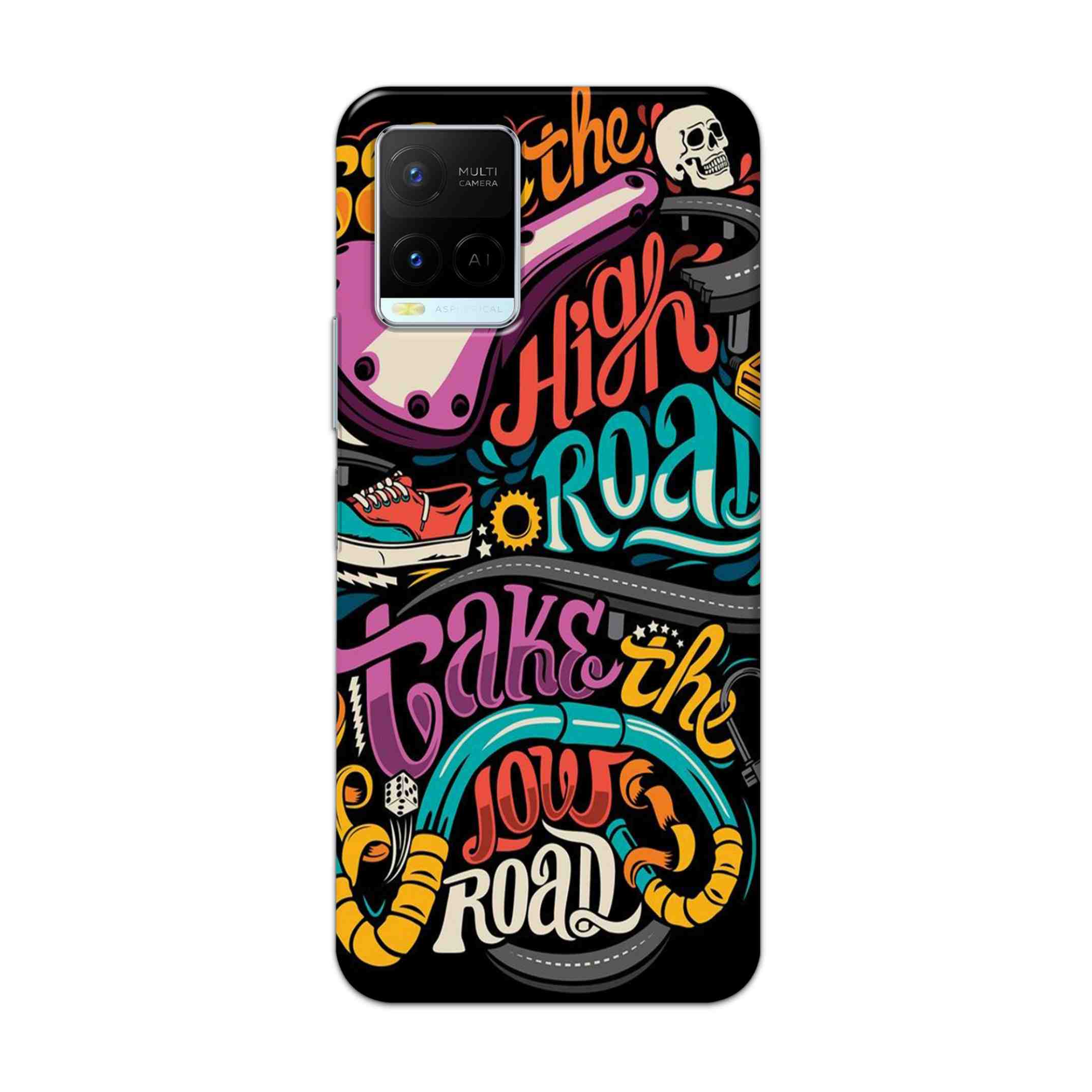 Buy Take The High Road Hard Back Mobile Phone Case Cover For Vivo Y21 2021 Online