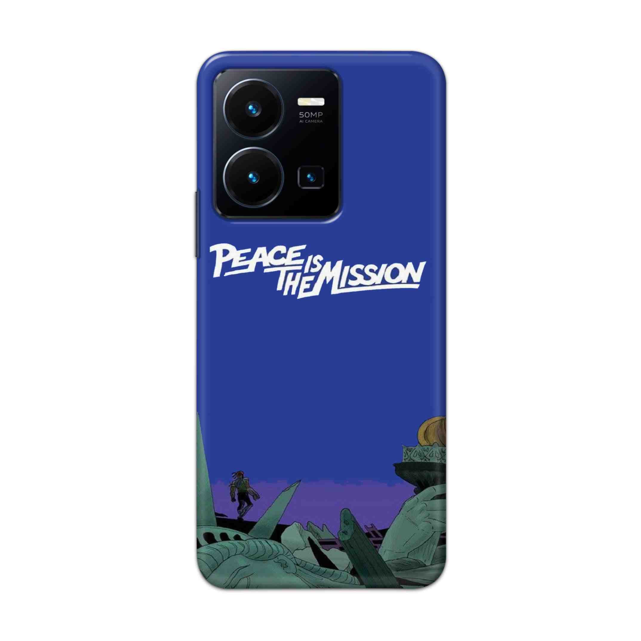 Buy Peace Is The Misson Hard Back Mobile Phone Case Cover For Vivo Y35 2022 Online