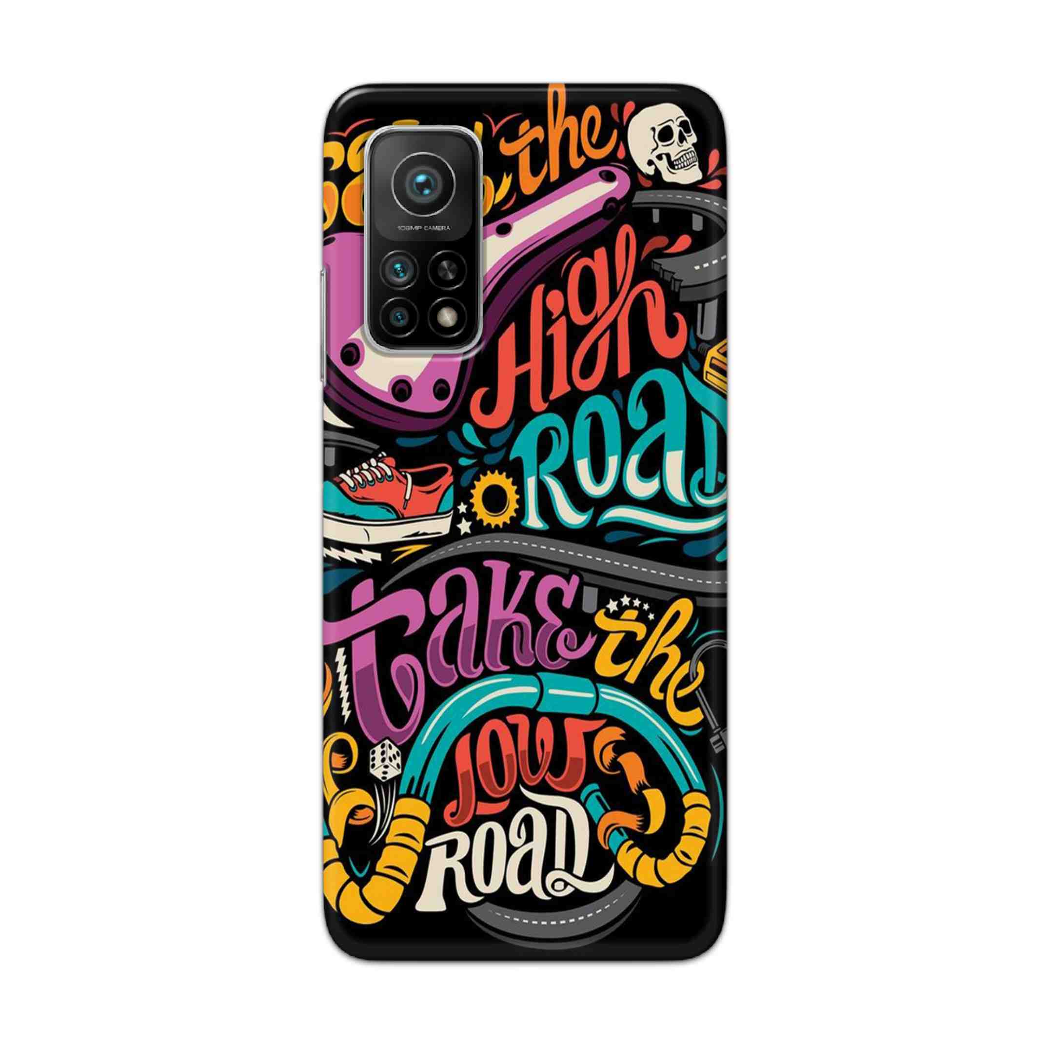 Buy Take The High Road Hard Back Mobile Phone Case Cover For Xiaomi Mi 10T 5G Online