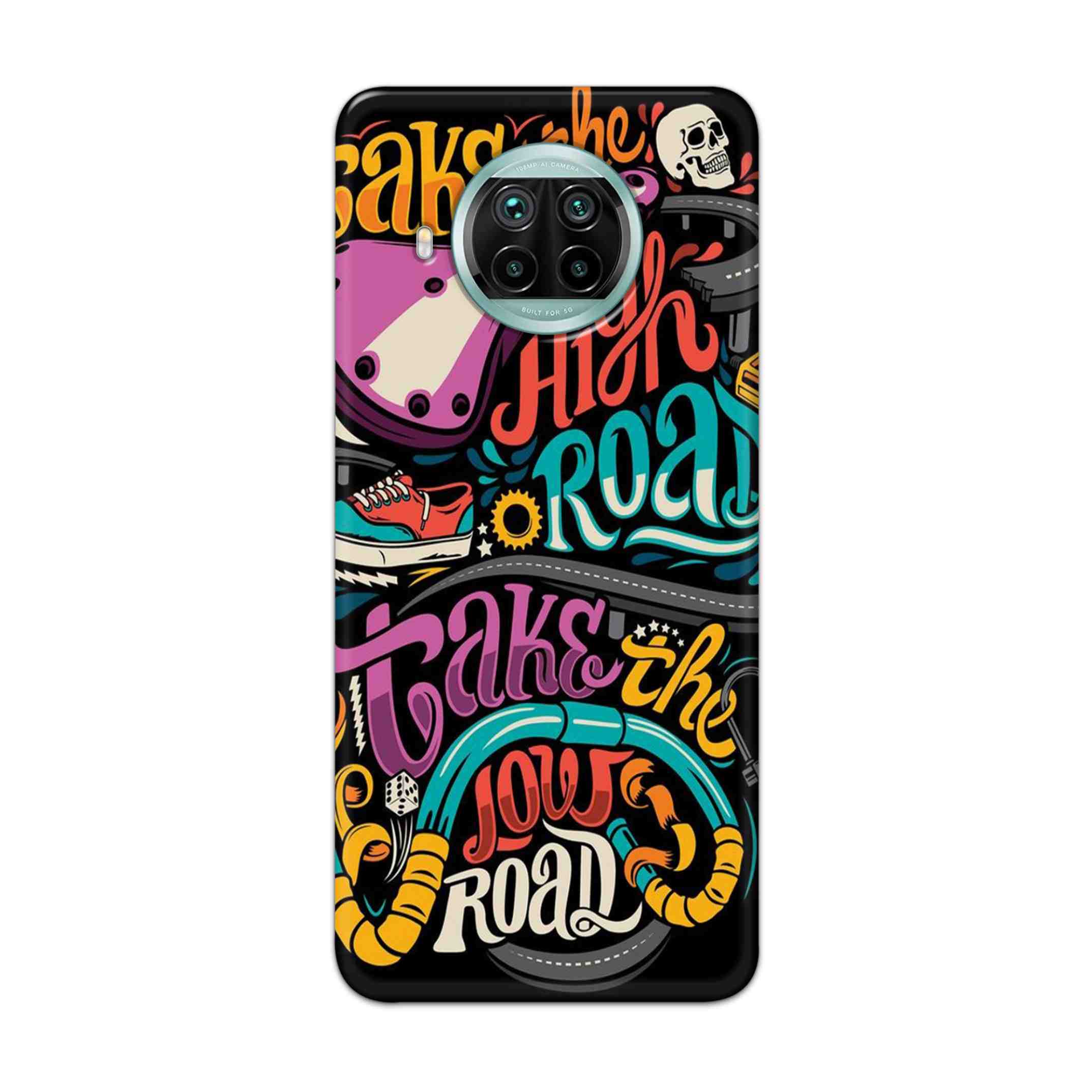 Buy Take The High Road Hard Back Mobile Phone Case Cover For Xiaomi Mi 10i Online