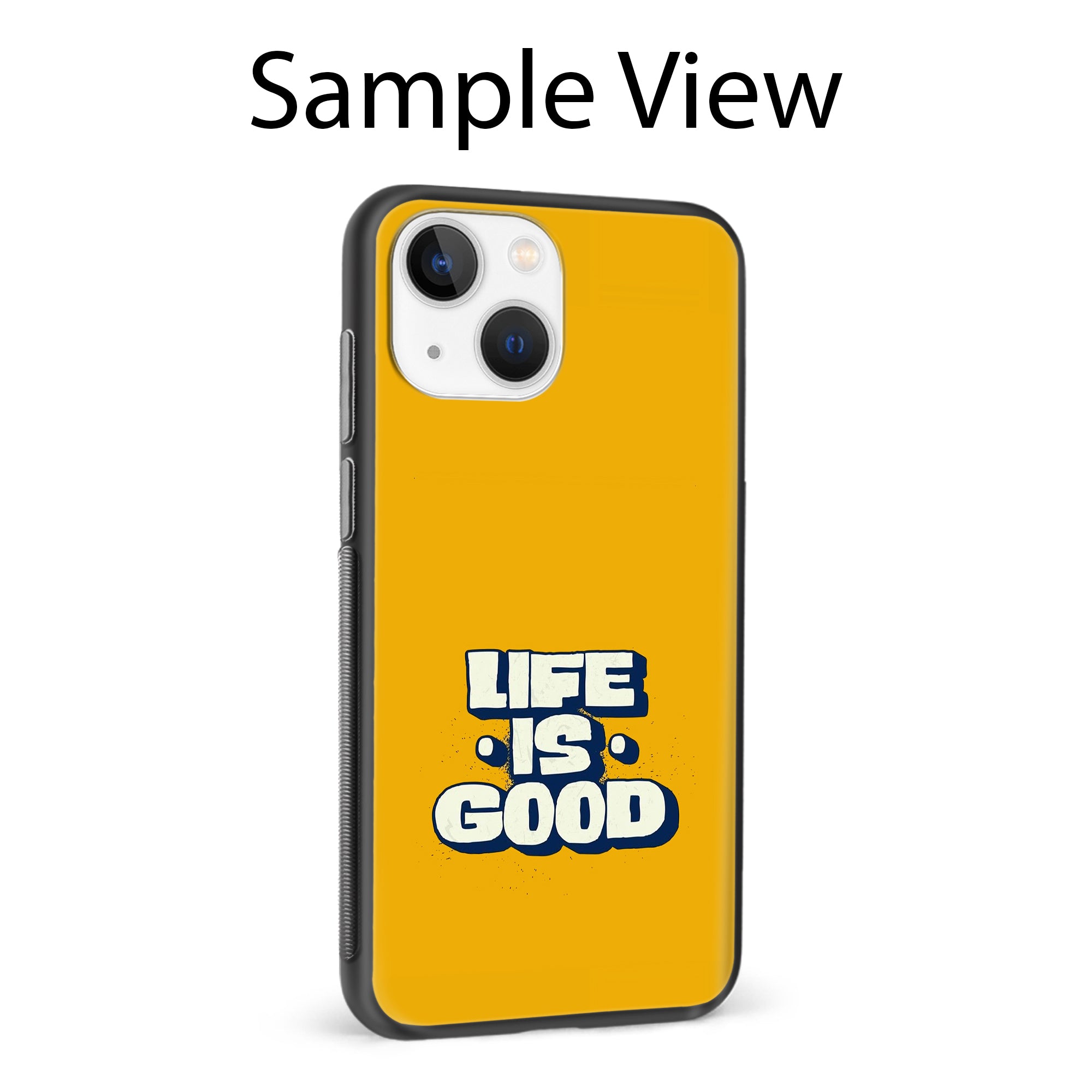 Buy Life Is Good Metal-Silicon Back Mobile Phone Case/Cover For Samsung S22 Online