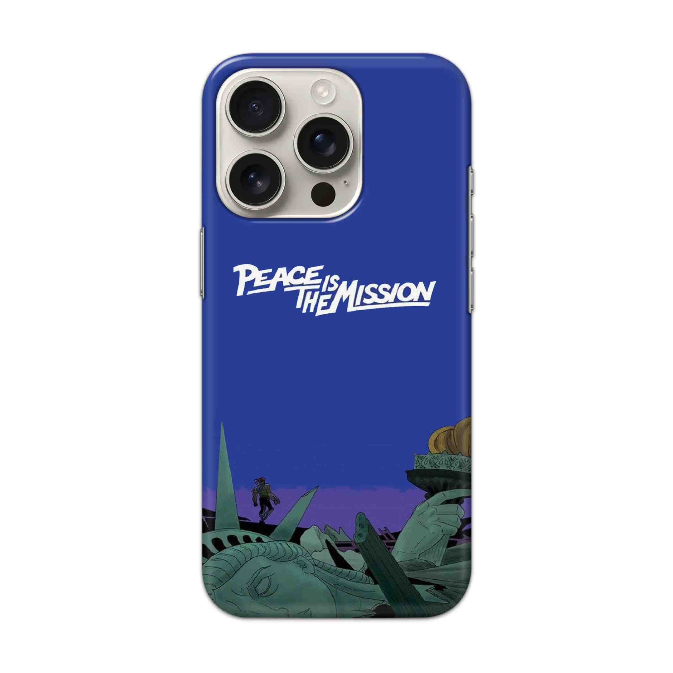 Buy Peace Is The Misson Hard Back Mobile Phone Case/Cover For iPhone 16 Pro Online