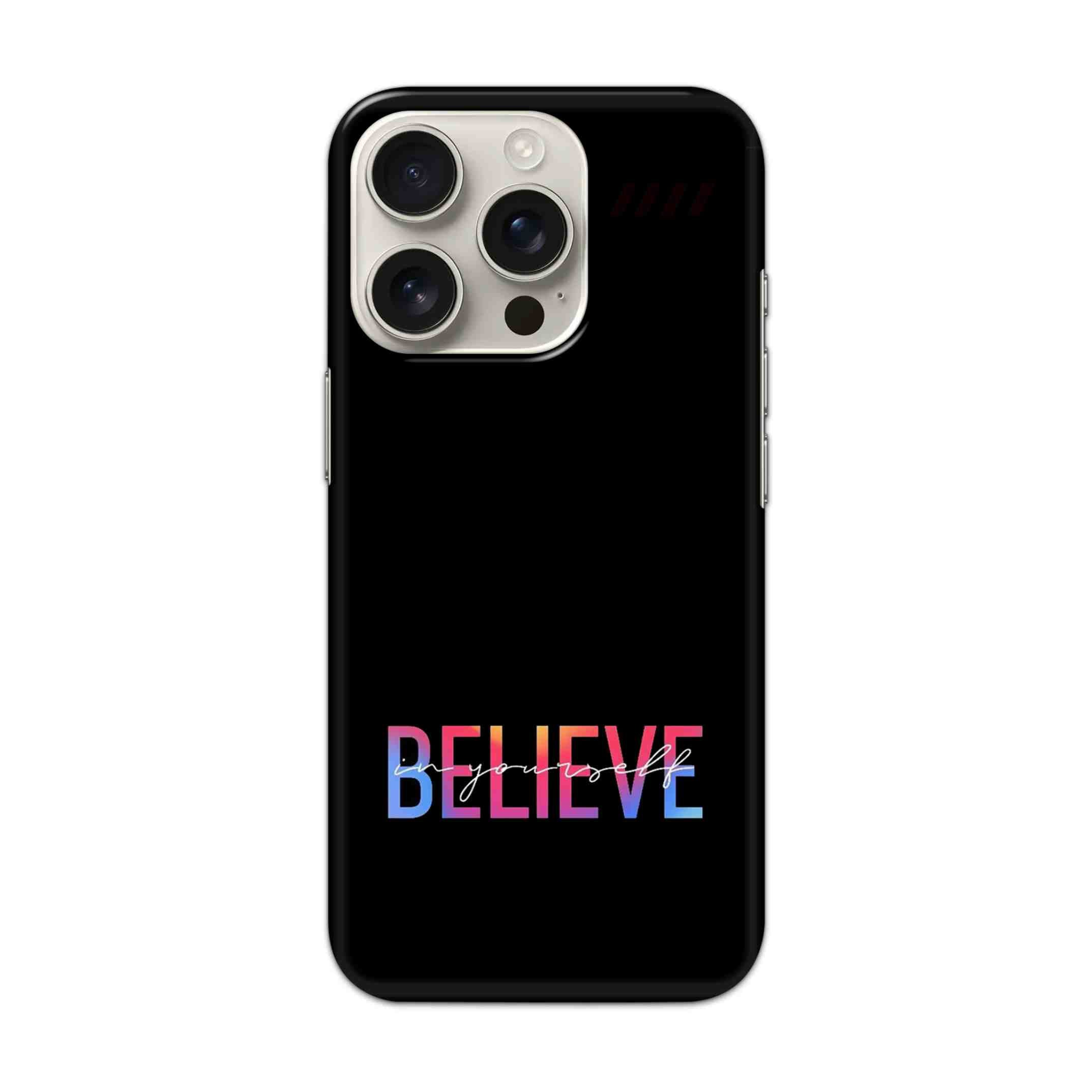 Buy Believe Hard Back Mobile Phone Case/Cover For iPhone 16 Pro Online