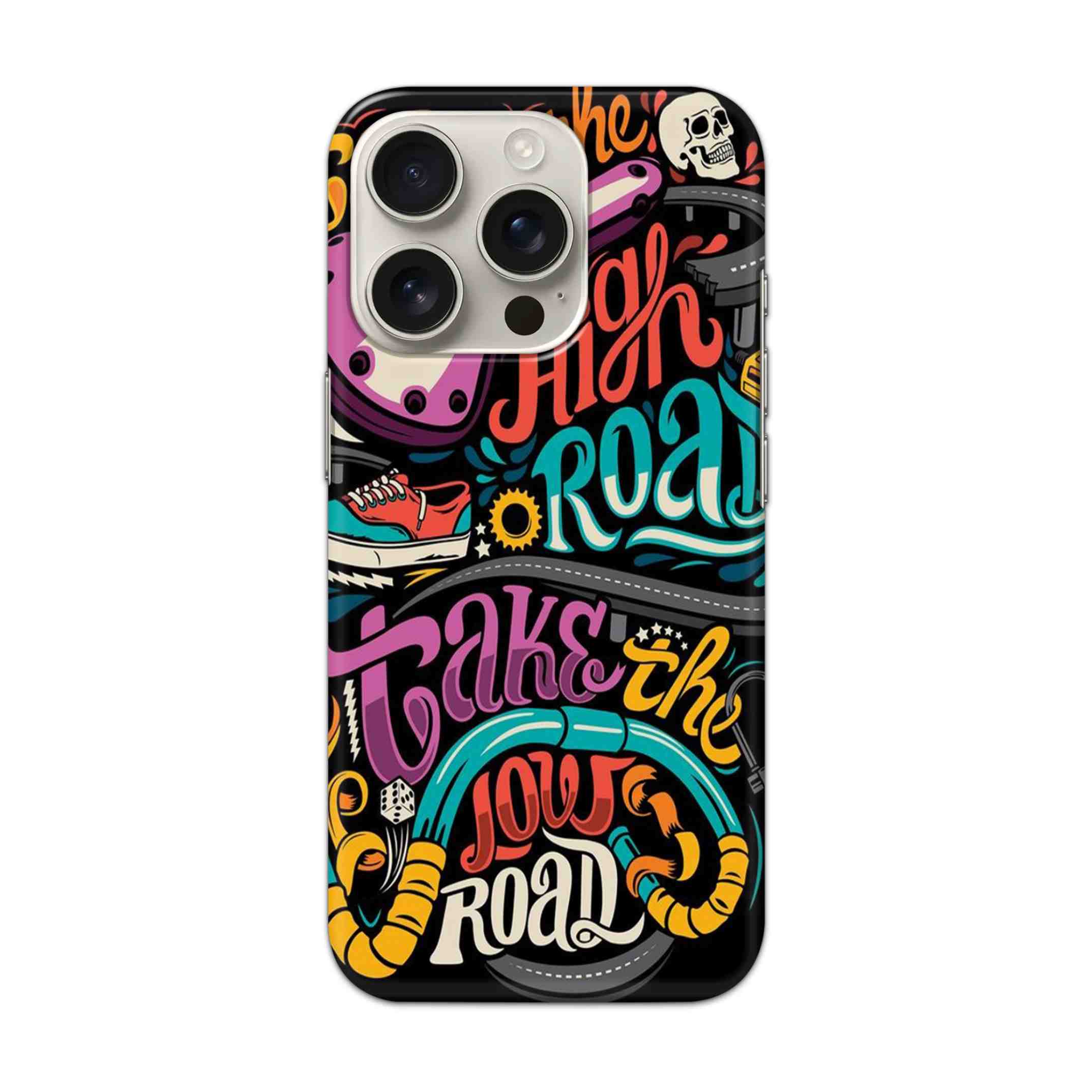 Buy Take The High Road Hard Back Mobile Phone Case/Cover For iPhone 16 Pro Online