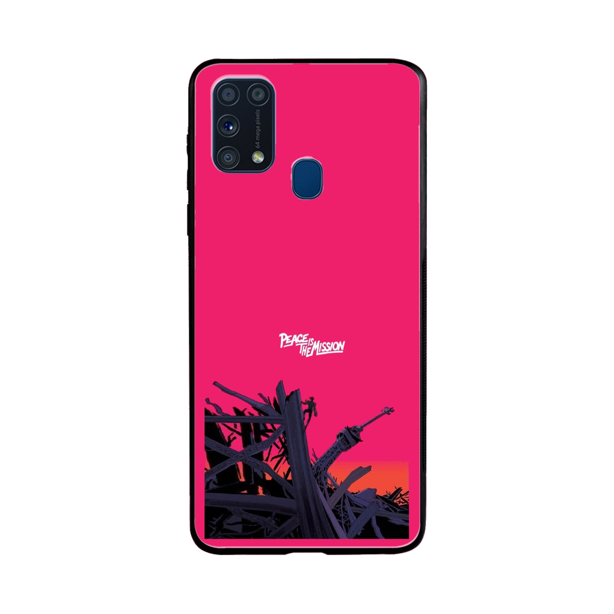 Buy Peace Is The Mission Metal-Silicon Back Mobile Phone Case/Cover For Samsung Galaxy M31 Online