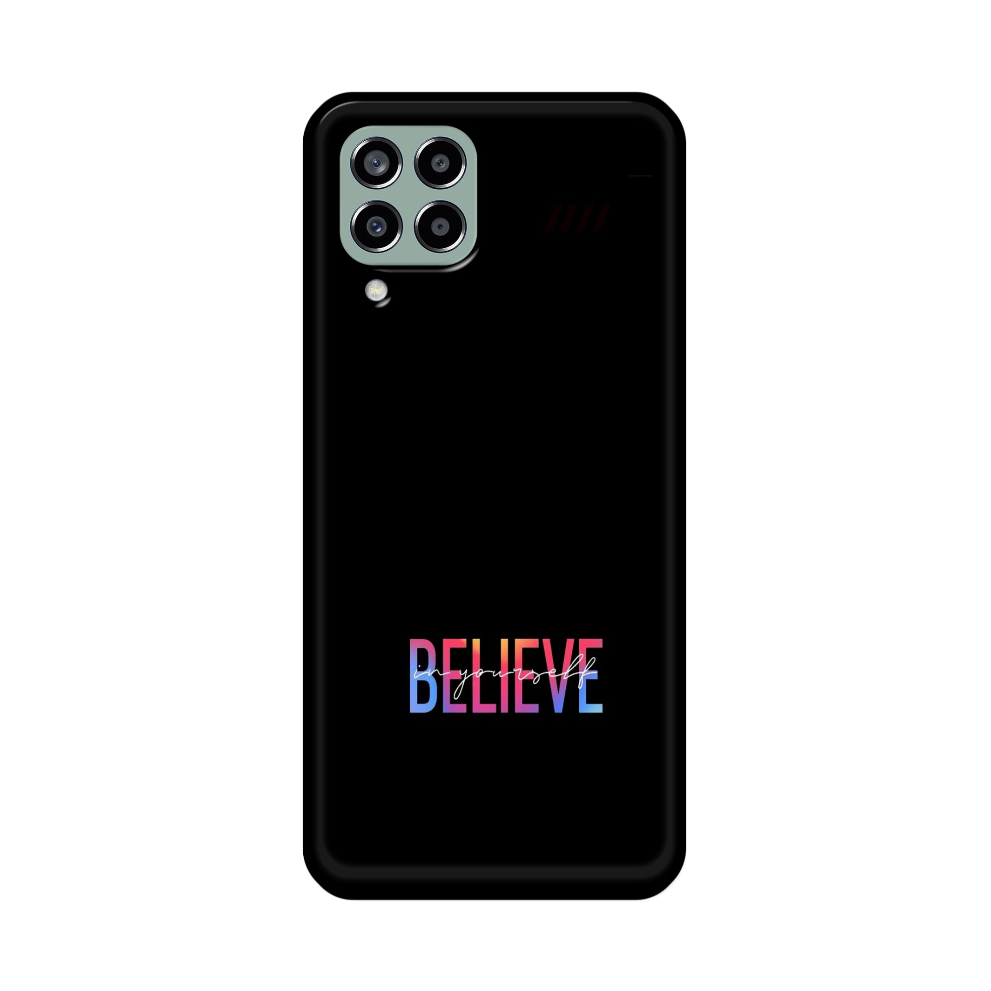 Buy Believe Metal-Silicon Back Mobile Phone Case/Cover For Samsung Galaxy M33 5G Online