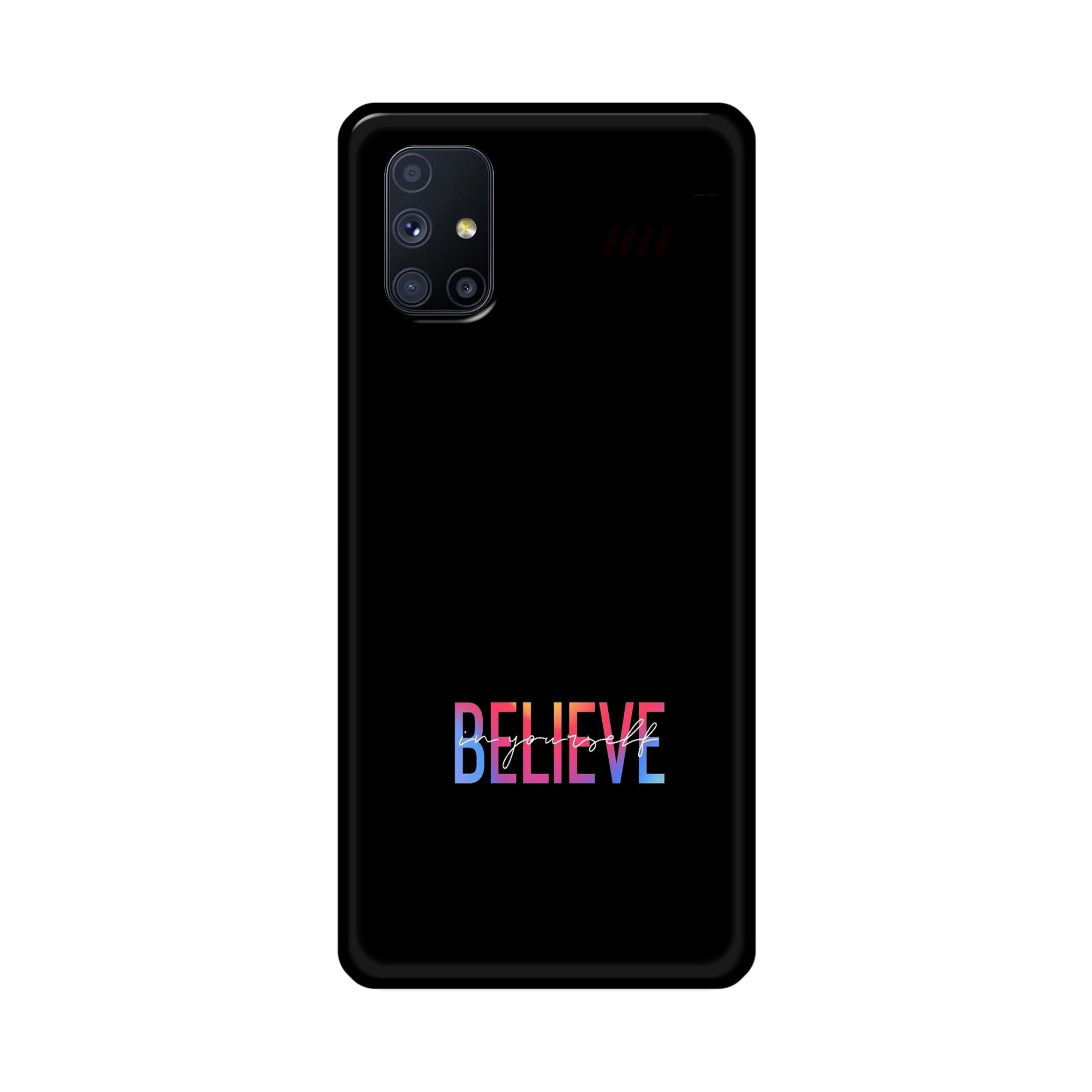 Buy Believe Metal-Silicon Back Mobile Phone Case/Cover For Samsung Galaxy M51 Online