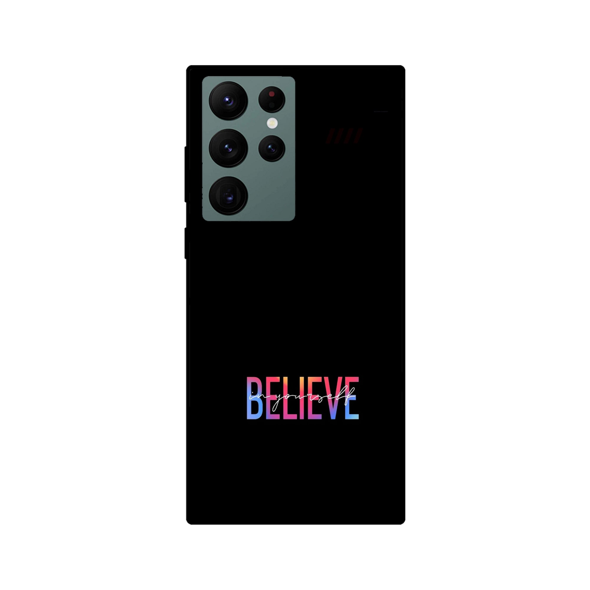 Buy Believe Metal-Silicon Back Mobile Phone Case/Cover For Samsung S22 Ultra Online