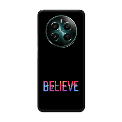 Buy Believe Hard Back Mobile Phone Case Cover For Realme 12 Plus 5G Online