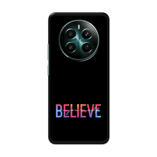 Buy Believe Hard Back Mobile Phone Case Cover For Realme 12 Plus 5G Online