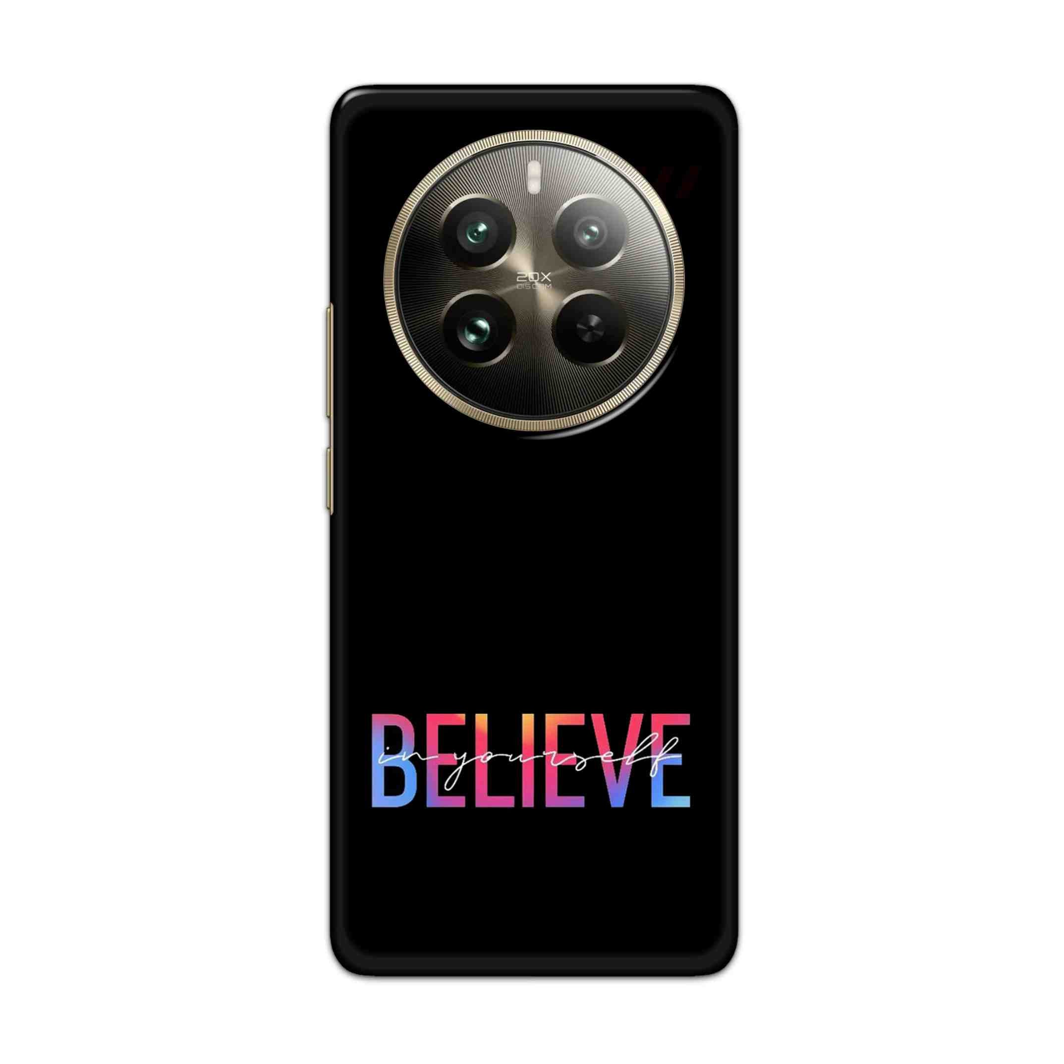 Buy Believe Hard Back Mobile Phone Case Cover For Realme 12 Pro Online