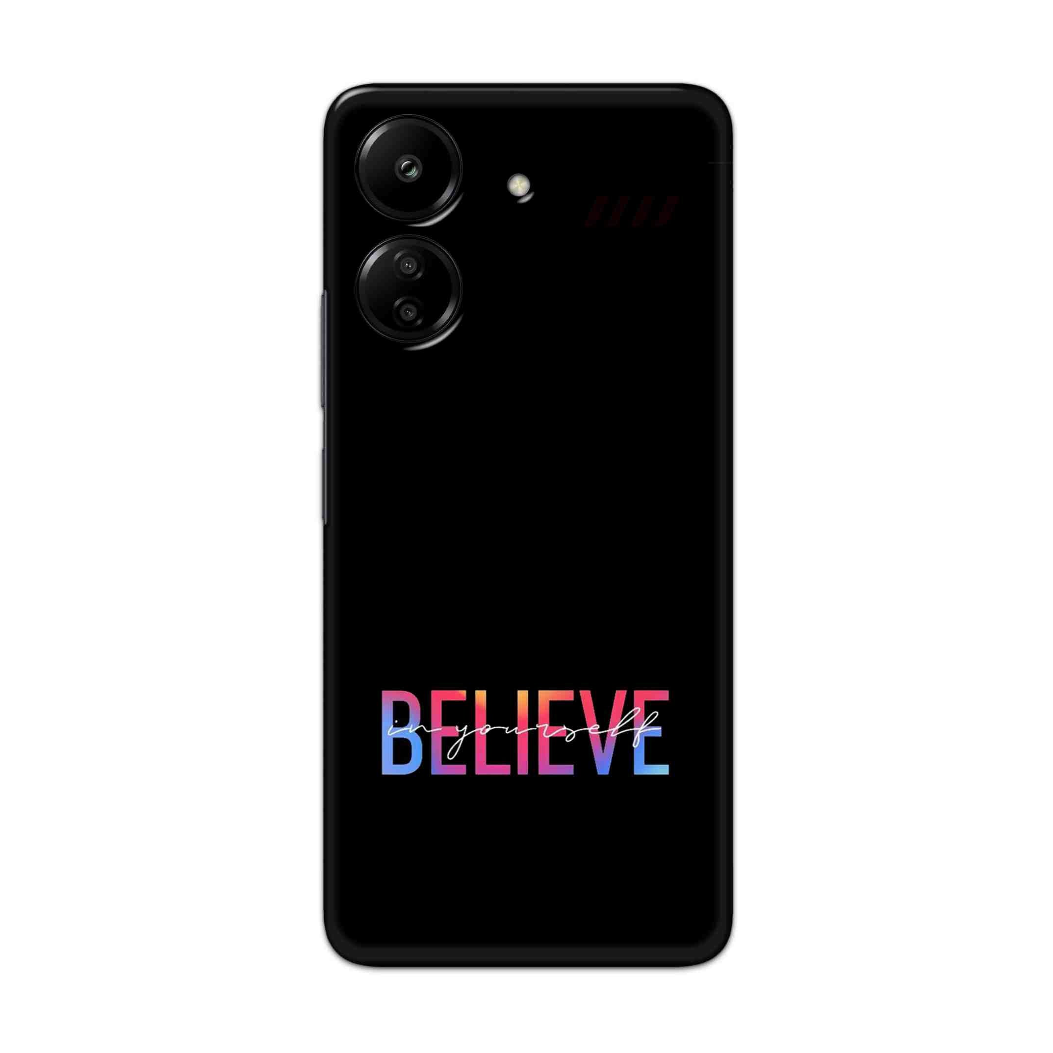 Buy Believe Hard Back Mobile Phone Case Cover For Redmi 13C 4G Online