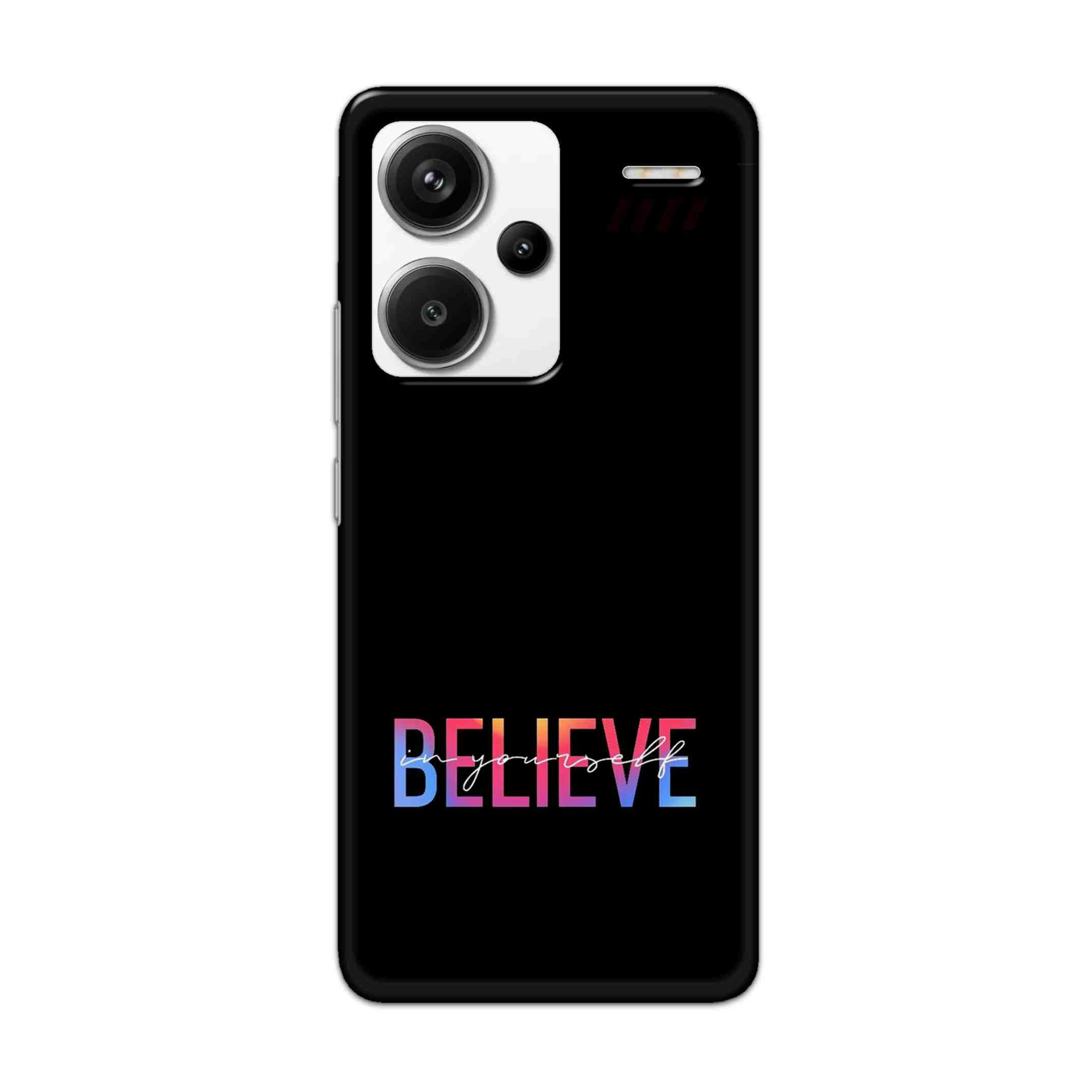 Buy Believe Hard Back Mobile Phone Case Cover For Redmi Note 13 Pro Plus Online