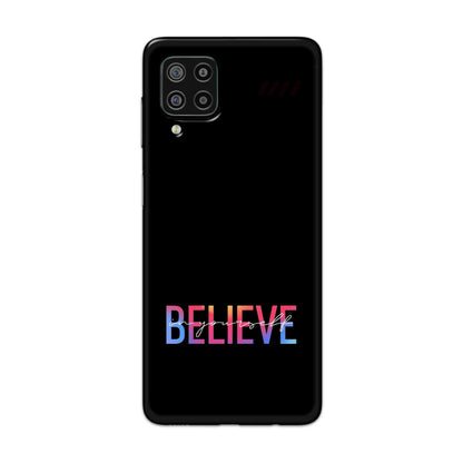 Buy Believe Hard Back Mobile Phone Case Cover For Samsung Galaxy F22 Online