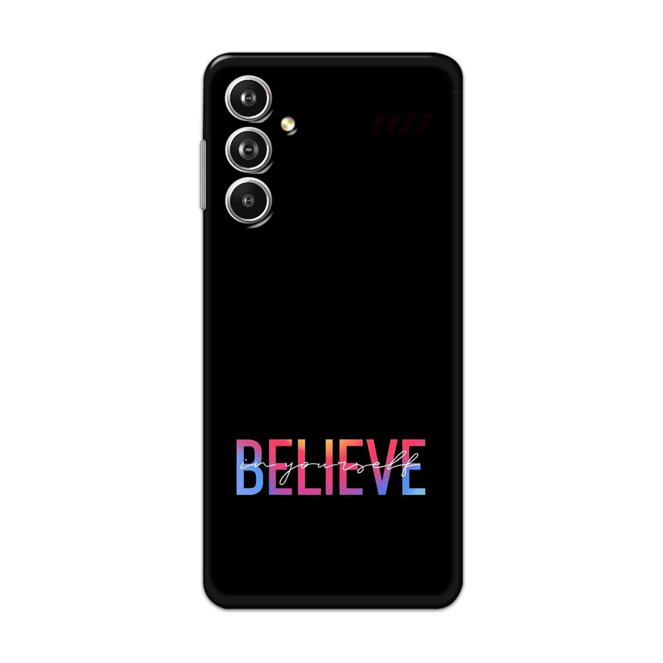 Buy Believe Hard Back Mobile Phone Case Cover For Samsung Galaxy F54 Online