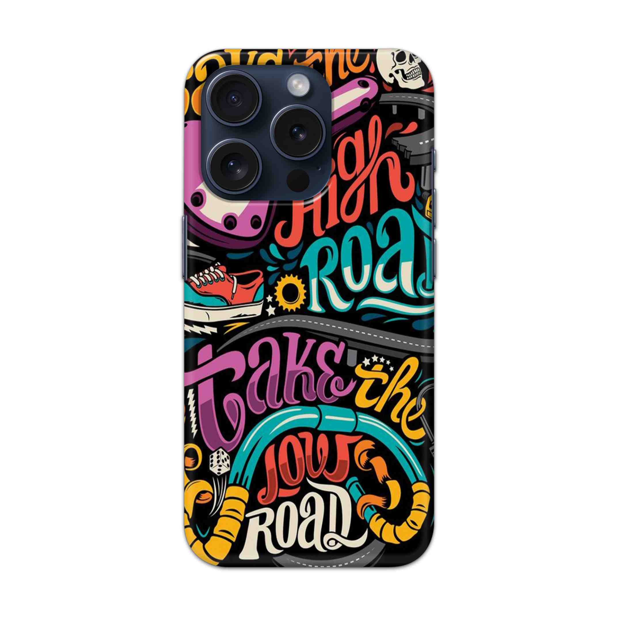 Buy Take The High Road Hard Back Mobile Phone Case/Cover For iPhone 15 Pro Online