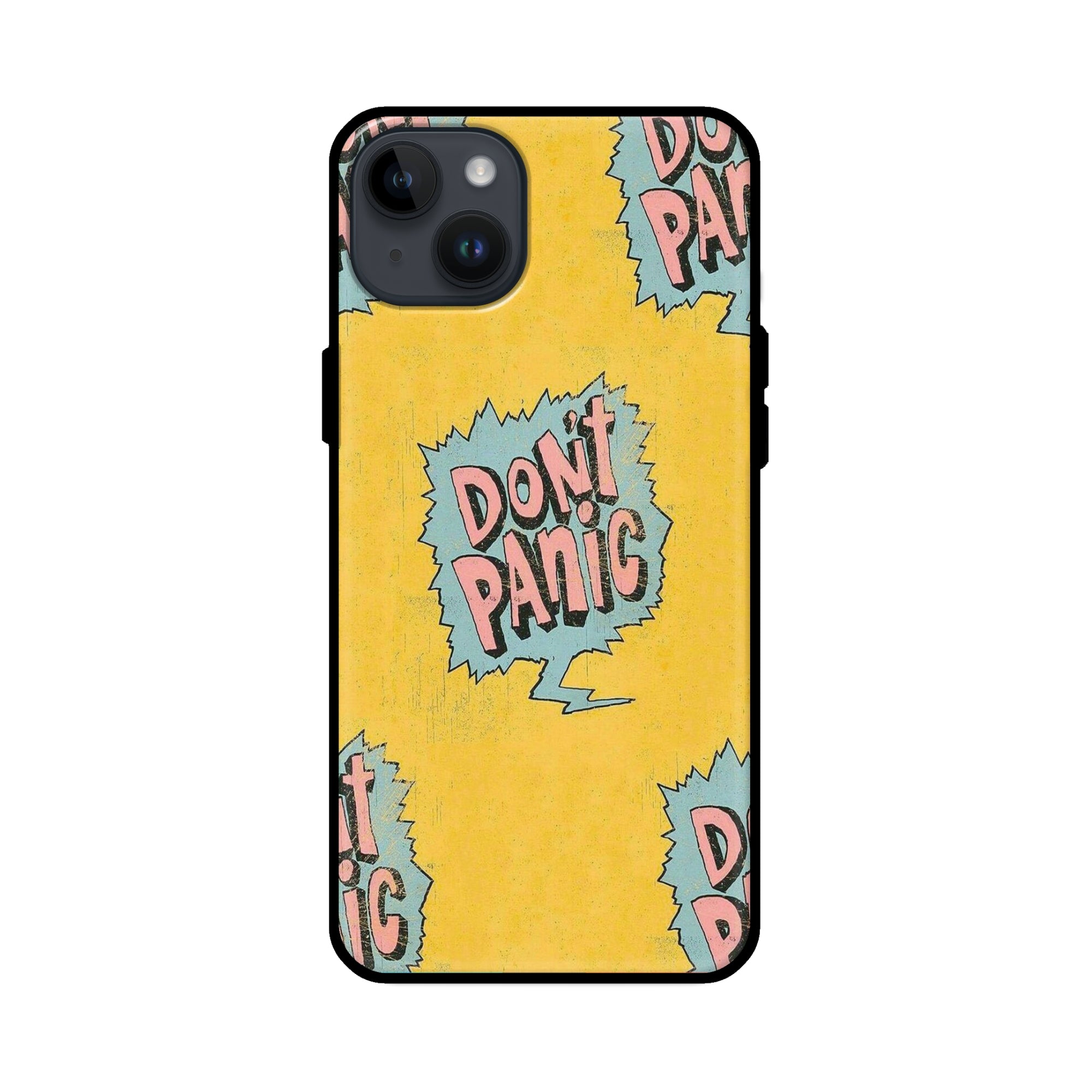 Buy Don'T Panic Glass/Metal Back Mobile Phone Case/Cover For iPhone 14 Plus Online