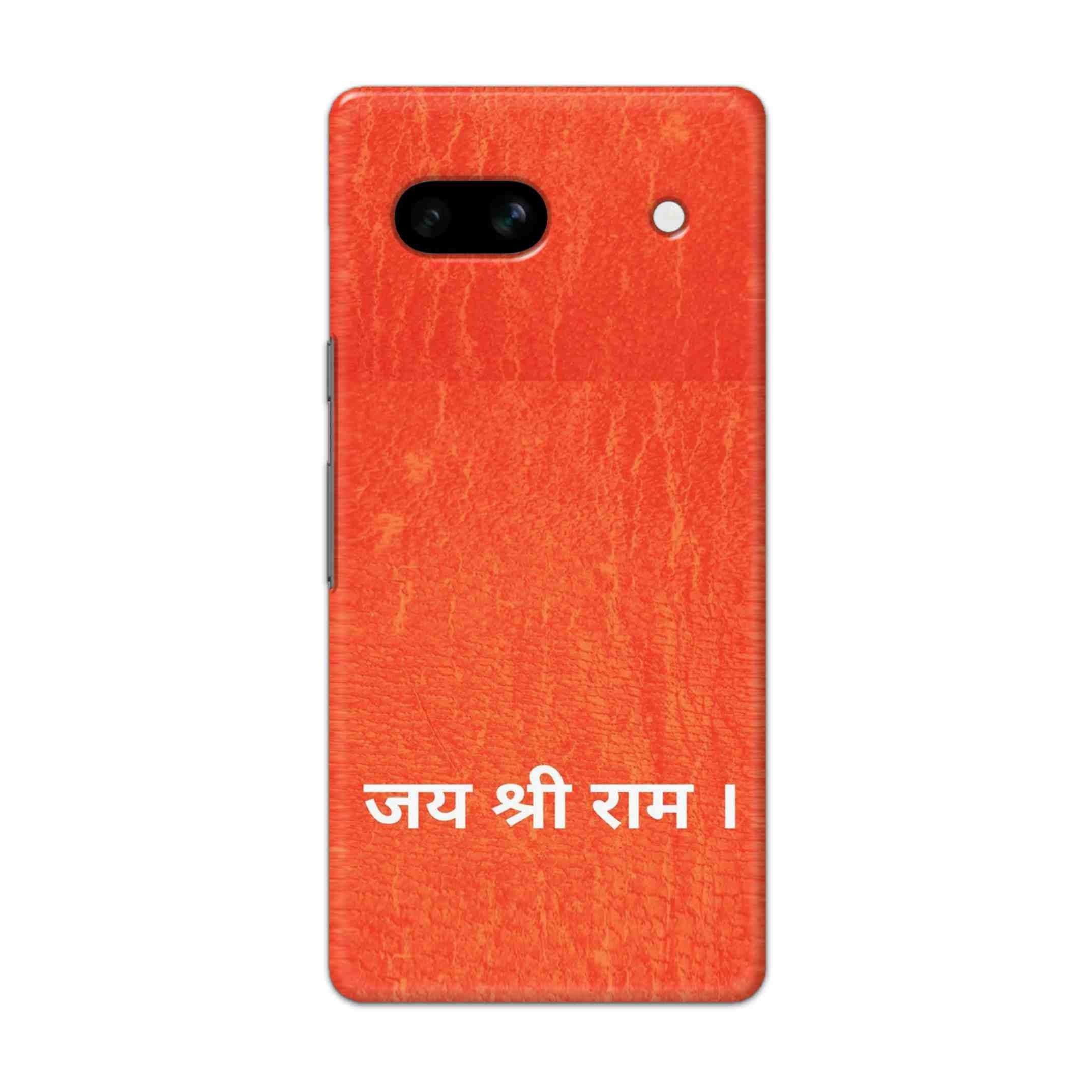 Buy Jai Shree Ram Hard Back Mobile Phone Case/Cover For Google Pixel 7A Online