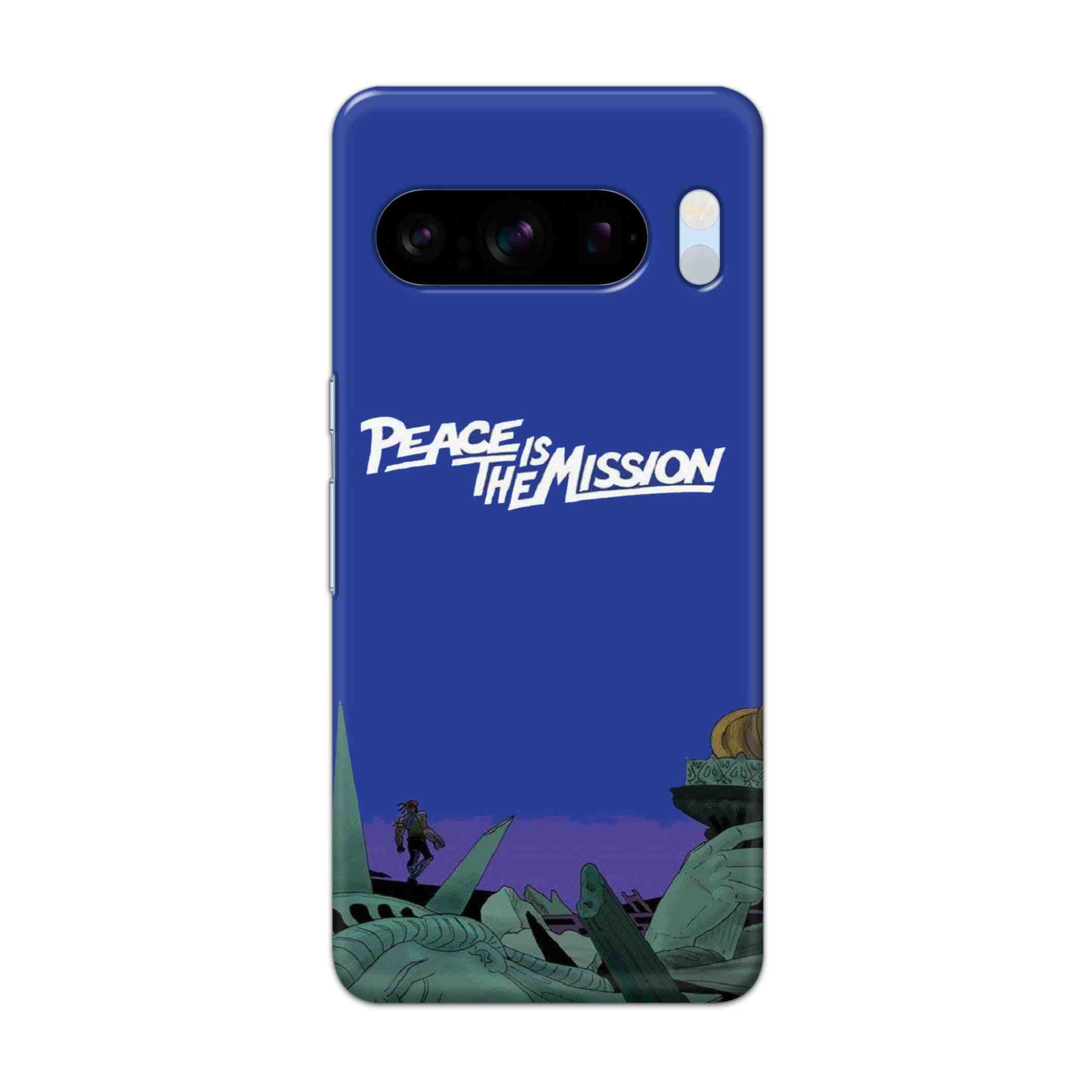 Buy Peace Is The Misson Hard Back Mobile Phone Case/Cover For Pixel 8 Pro Online