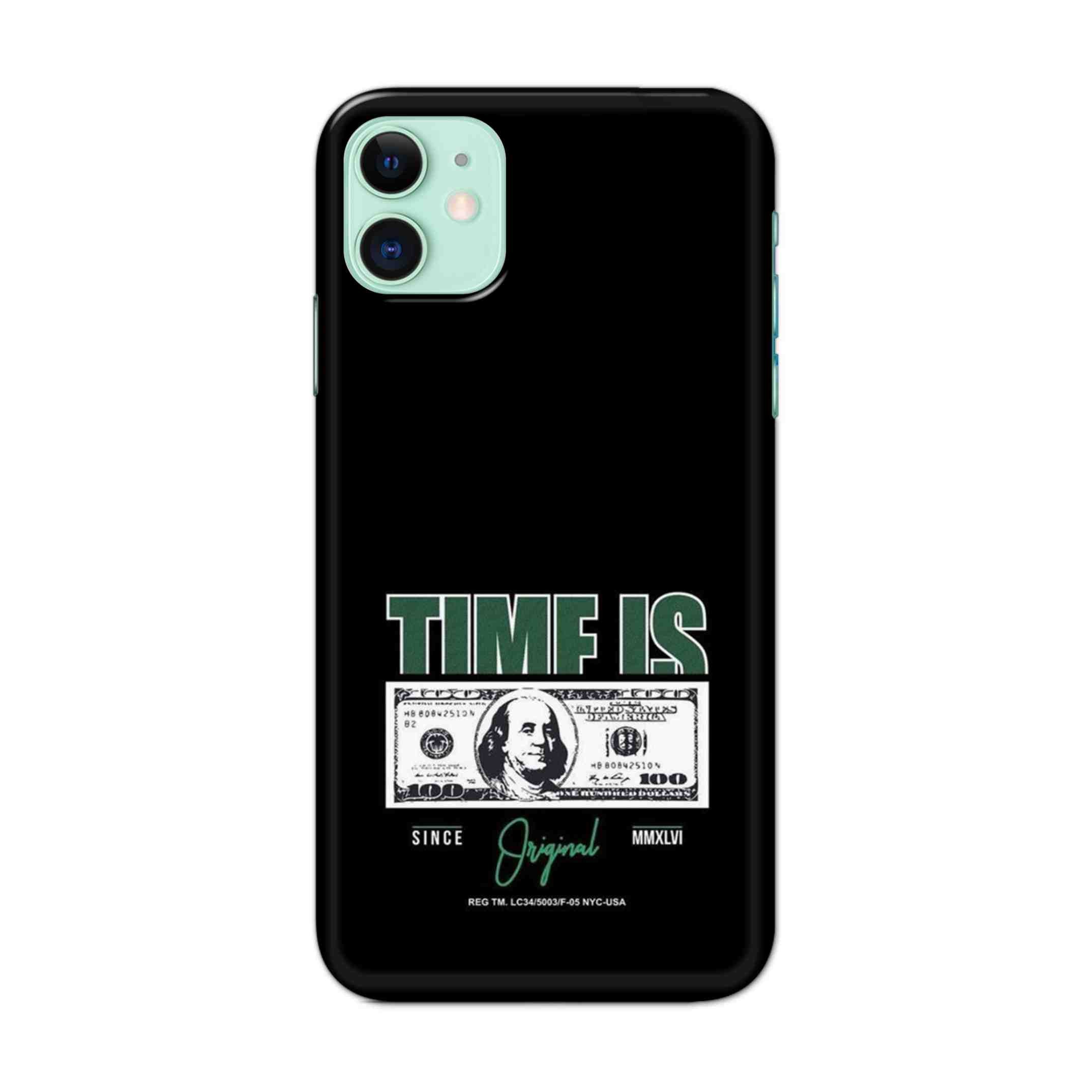 Buy Time Is Money Hard Back Mobile Phone Case/Cover For iPhone 11 Online