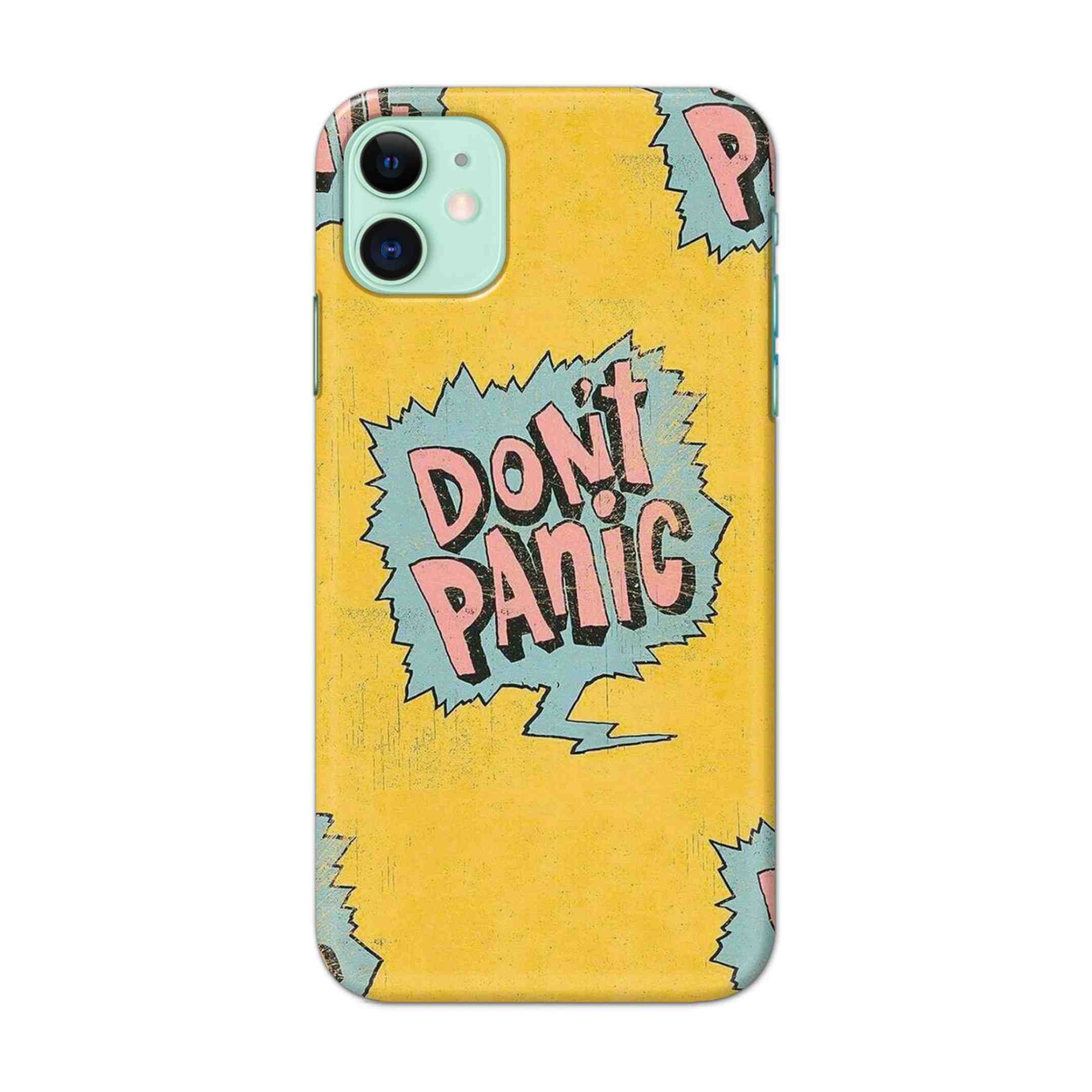 Buy Don'T Panic Hard Back Mobile Phone Case/Cover For iPhone 11 Online