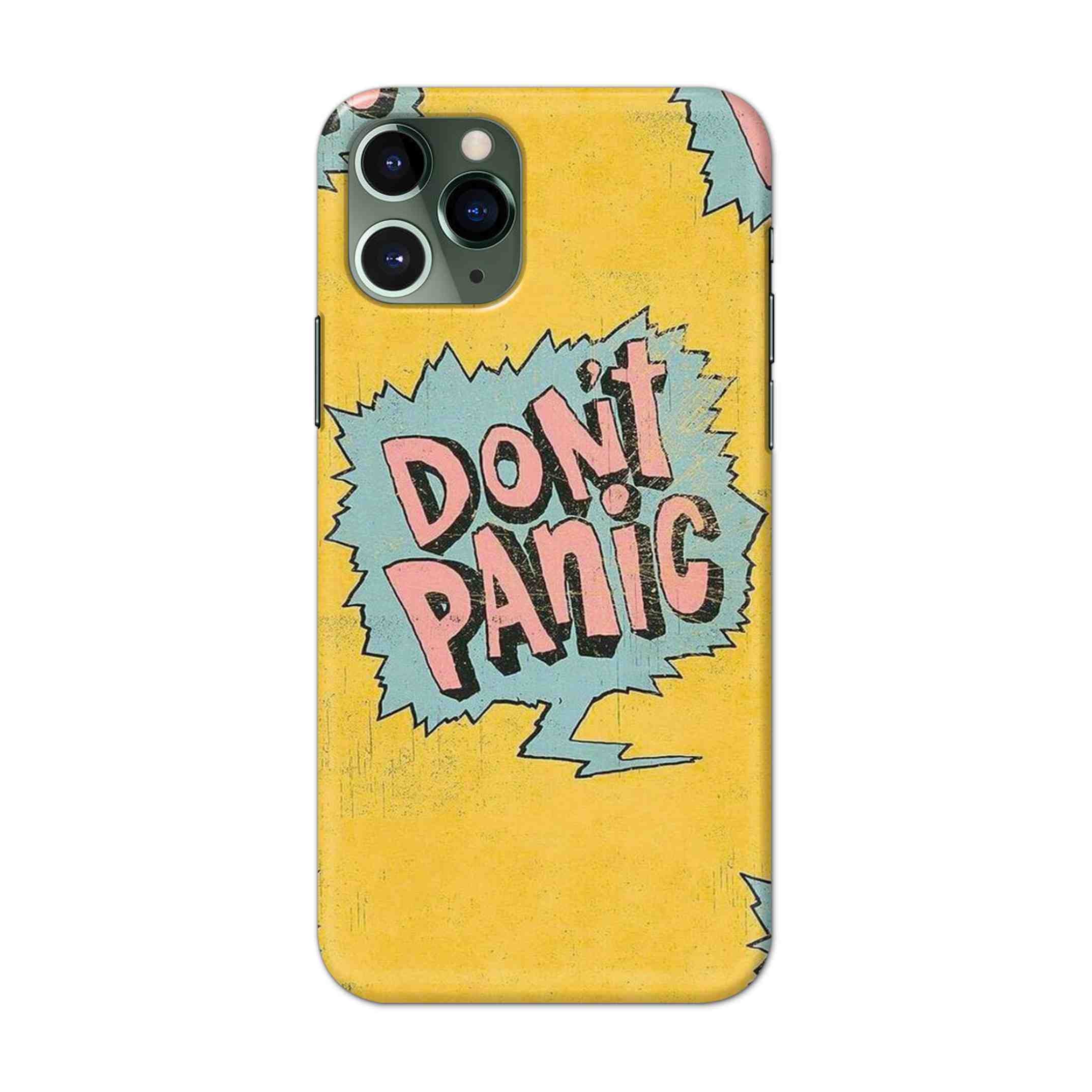 Buy Don'T Panic Hard Back Mobile Phone Case/Cover For iPhone 11 Pro Online