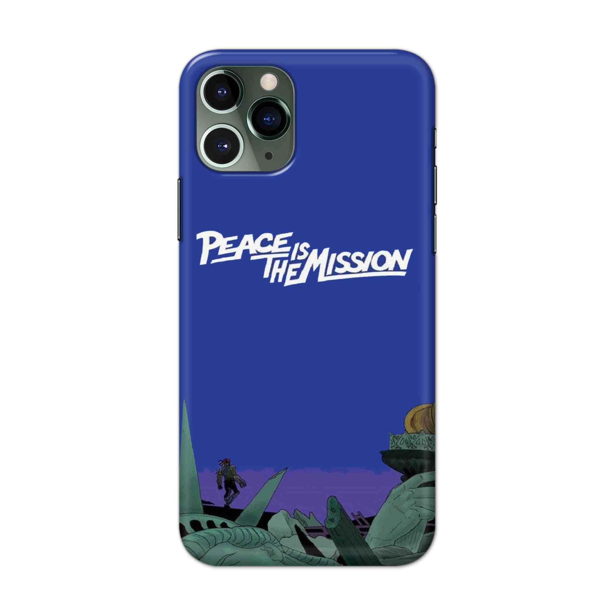Buy Peace Is The Misson Hard Back Mobile Phone Case/Cover For iPhone 11 Pro Max Online
