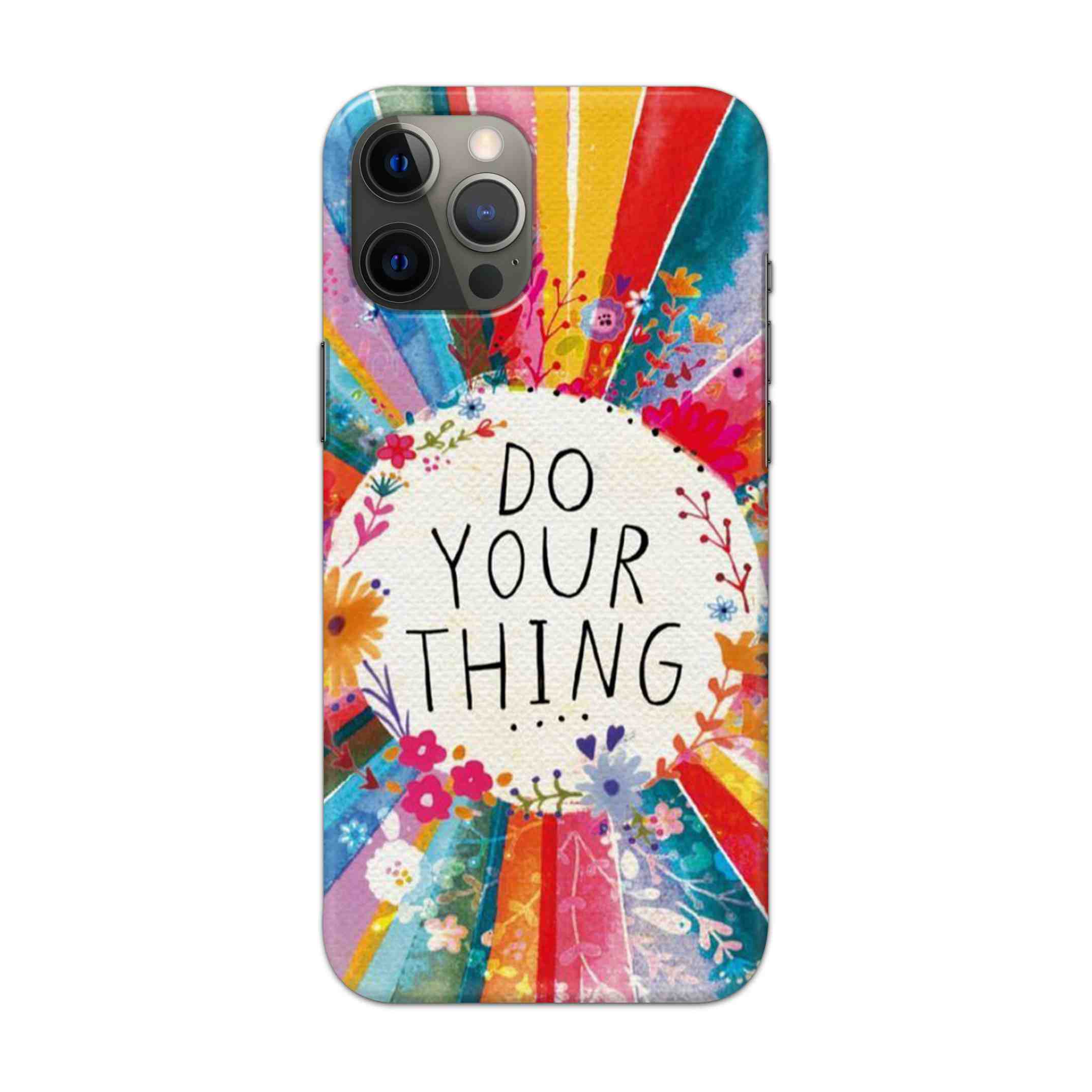 Buy Do Your Things Hard Back Mobile Phone Case Cover For Apple iPhone 12 pro max Online