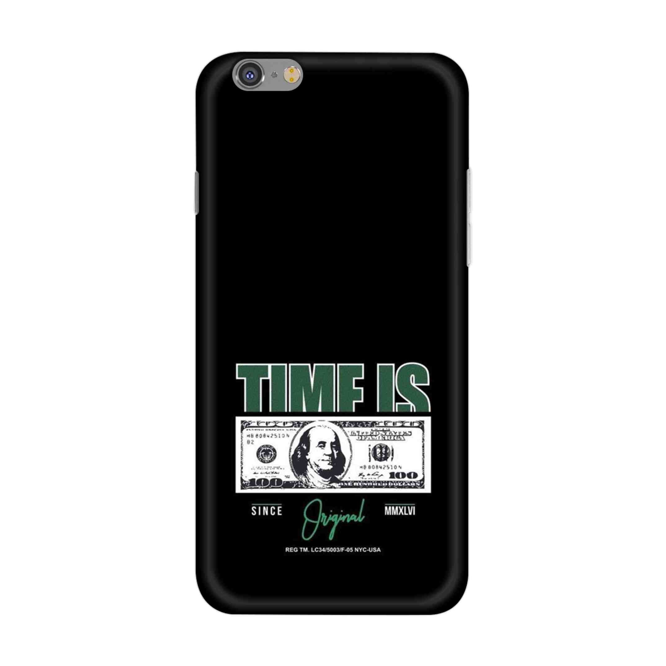Buy Time Is Money Hard Back Mobile Phone Case/Cover For iPhone 6 / 6s Online