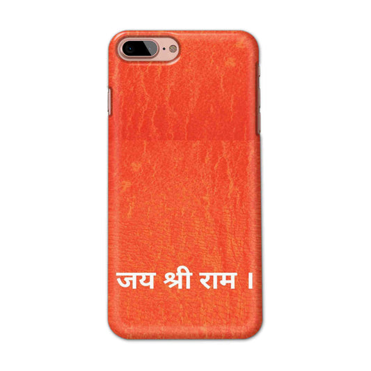 Buy Jai Shree Ram Hard Back Mobile Phone Case/Cover For iPhone 7 Plus / 8 Plus Online