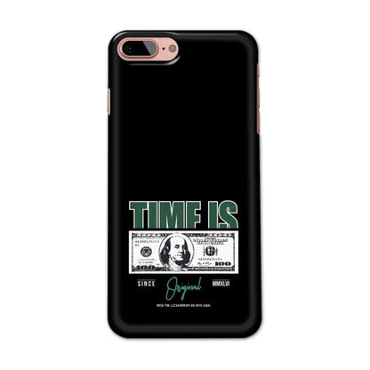 Buy Time Is Money Hard Back Mobile Phone Case/Cover For iPhone 7 Plus / 8 Plus Online