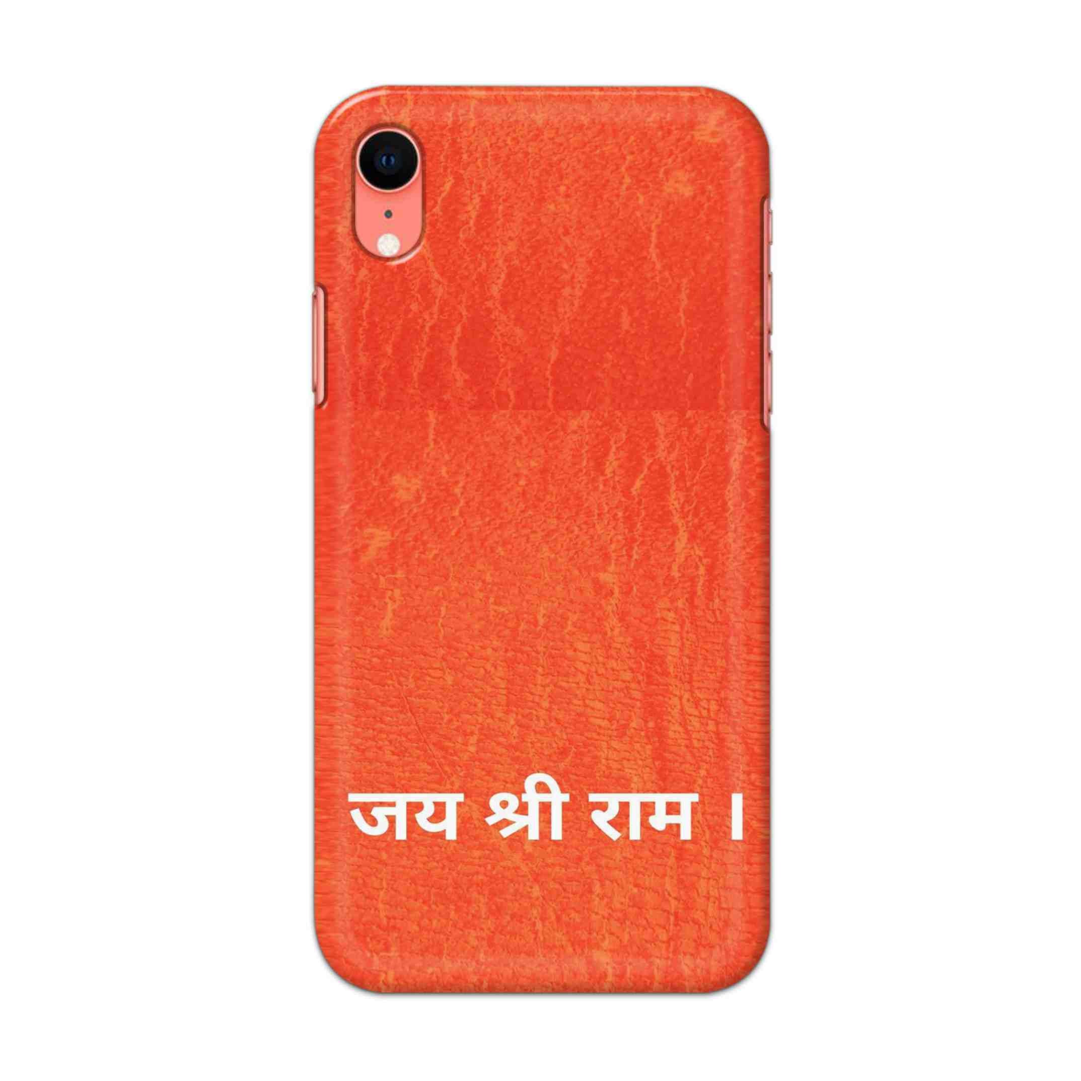 Buy Jai Shree Ram Hard Back Mobile Phone Case/Cover For iPhone XR Online