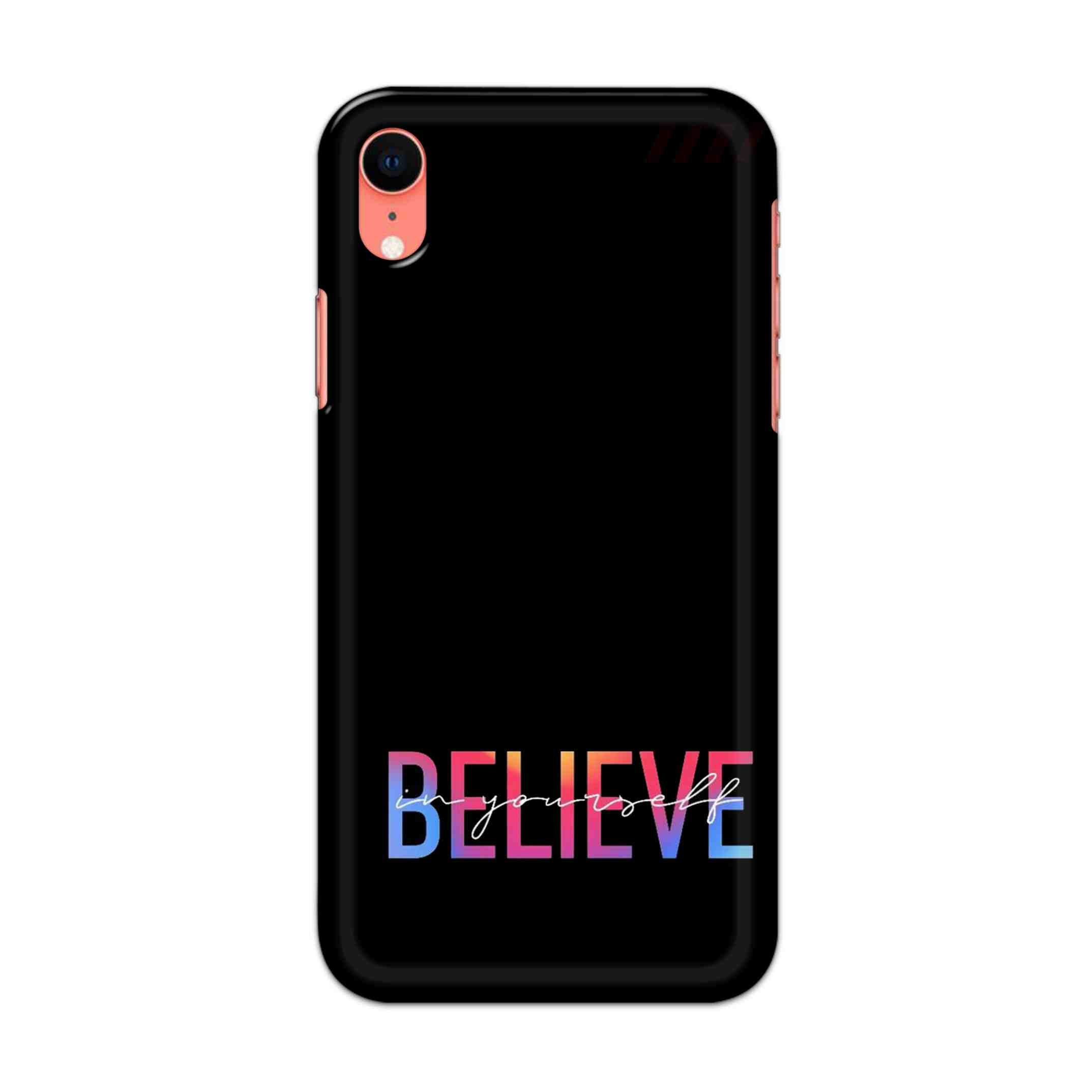 Buy Believe Hard Back Mobile Phone Case/Cover For iPhone XR Online