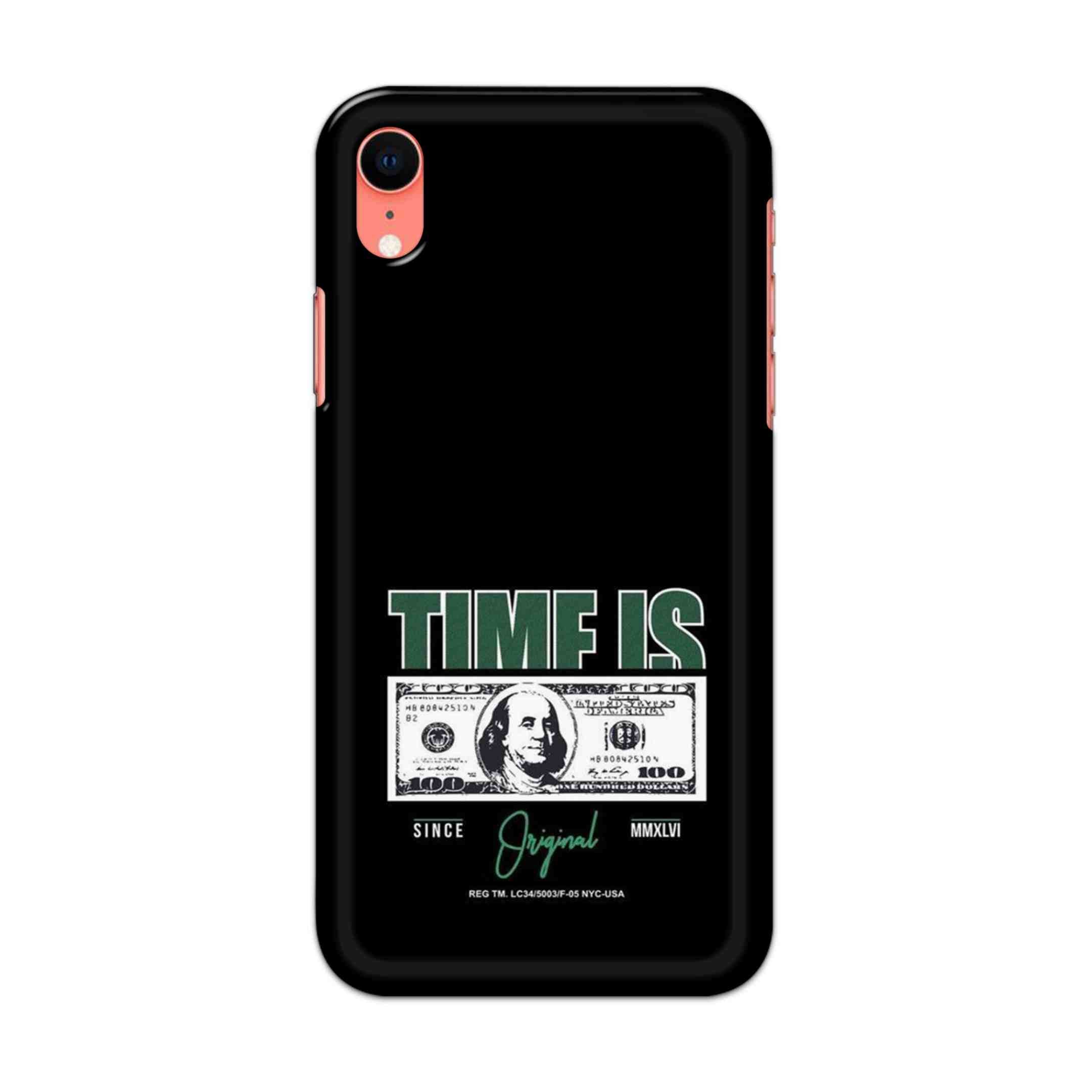 Buy Time Is Money Hard Back Mobile Phone Case/Cover For iPhone XR Online