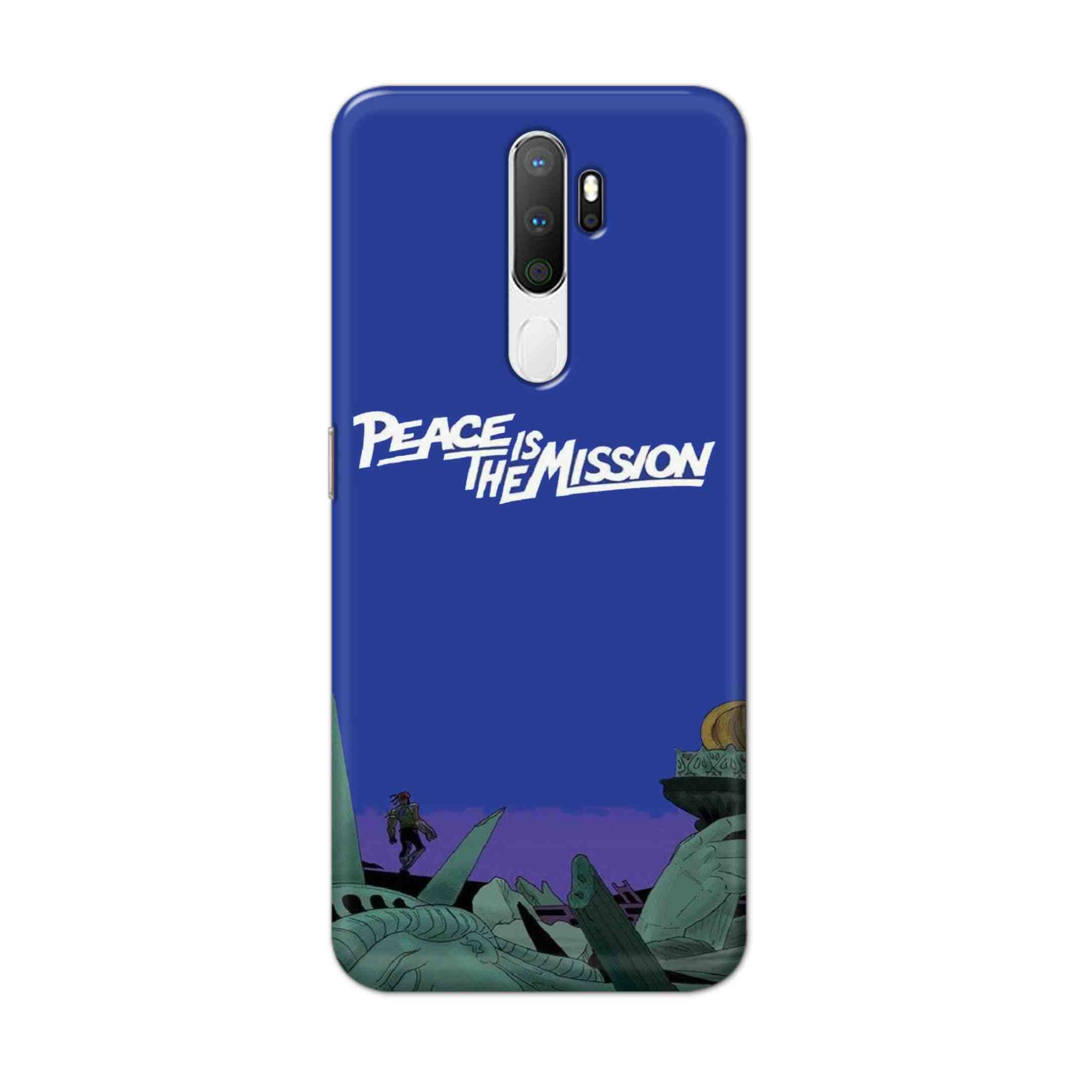 Buy Peace Is The Misson Hard Back Mobile Phone Case Cover For Oppo A5 (2020) Online
