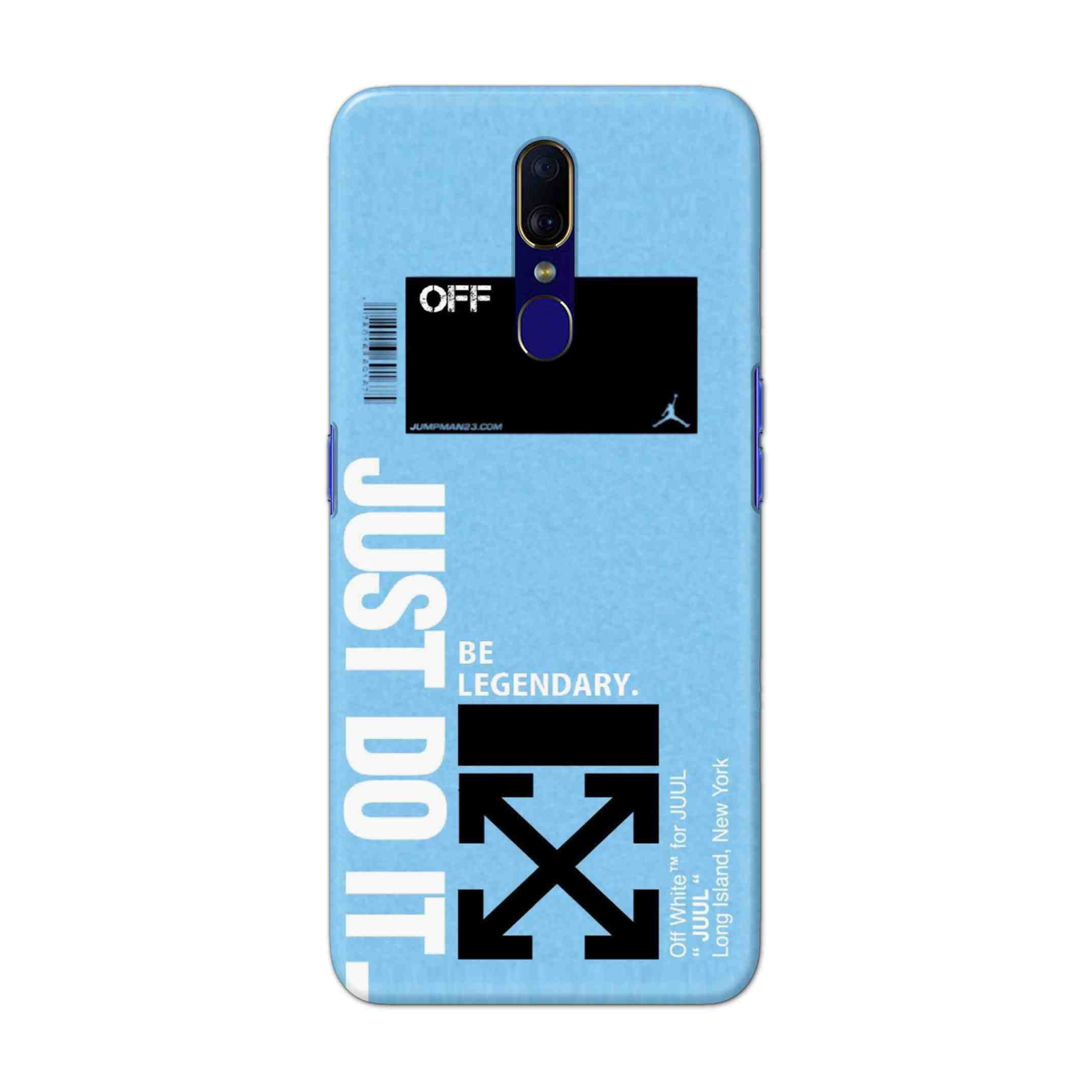 Buy Just Do It Hard Back Mobile Phone Case Cover For OPPO F11 Online