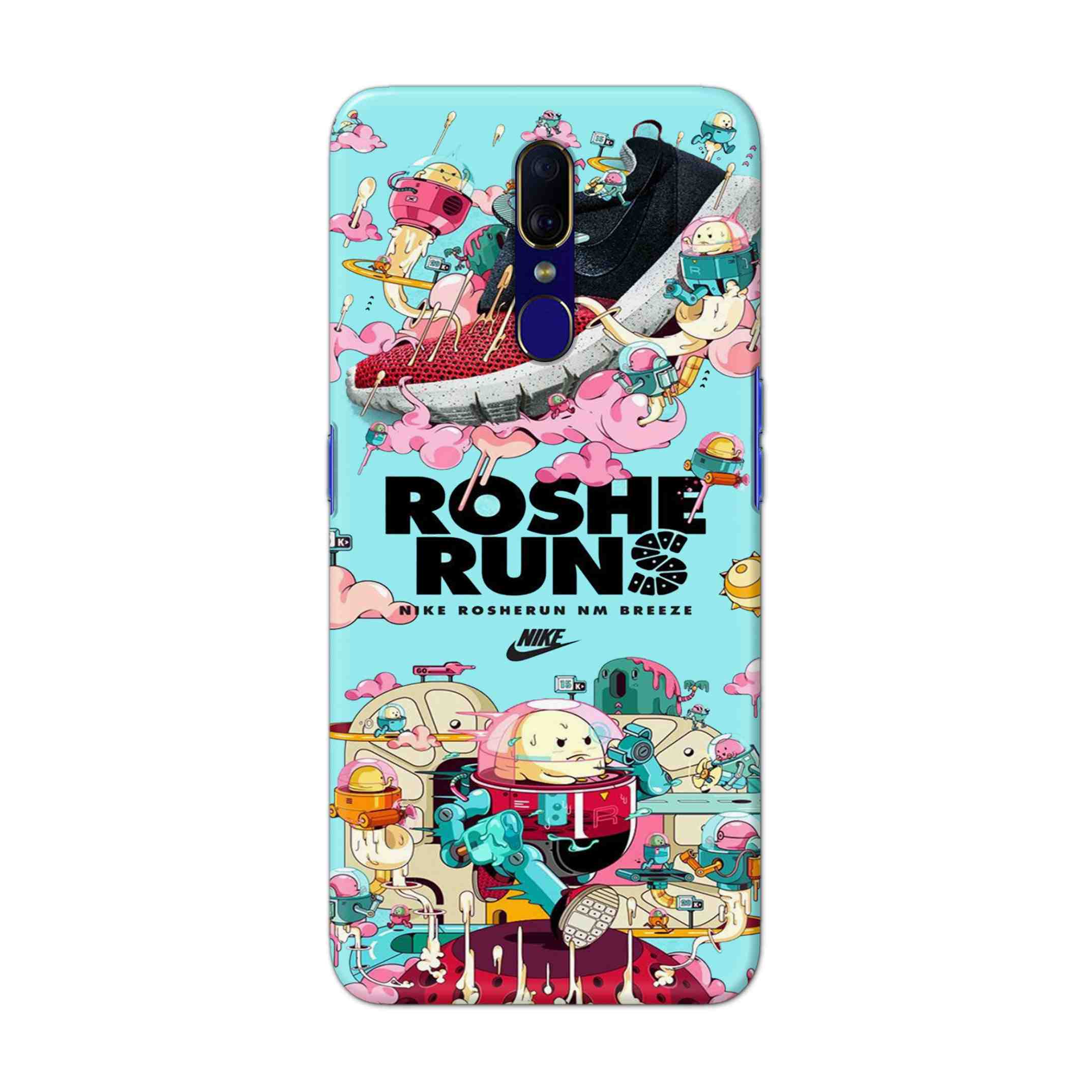 Buy Roshe Runs Hard Back Mobile Phone Case Cover For OPPO F11 Online