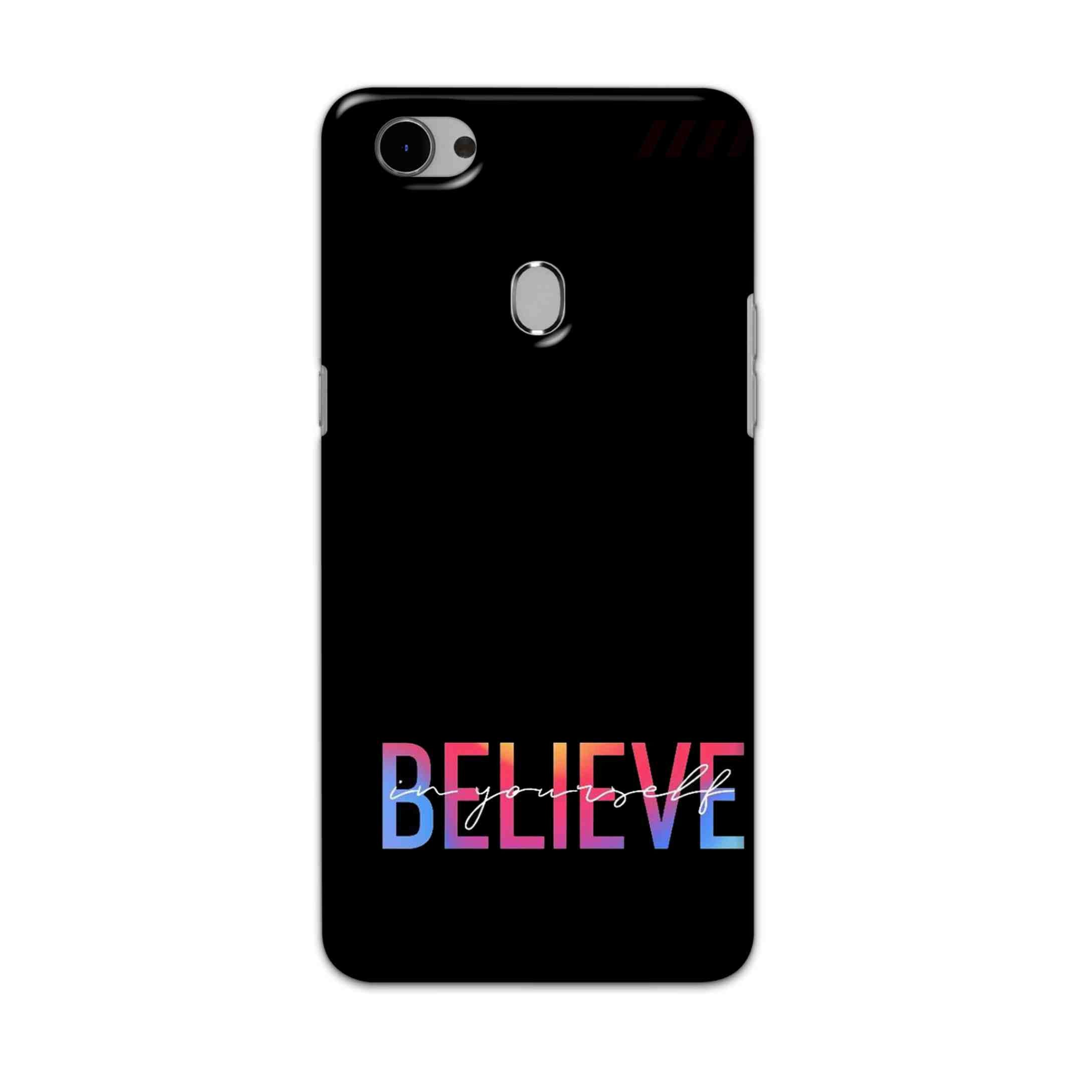 Buy Believe Hard Back Mobile Phone Case Cover For Oppo F7 Online