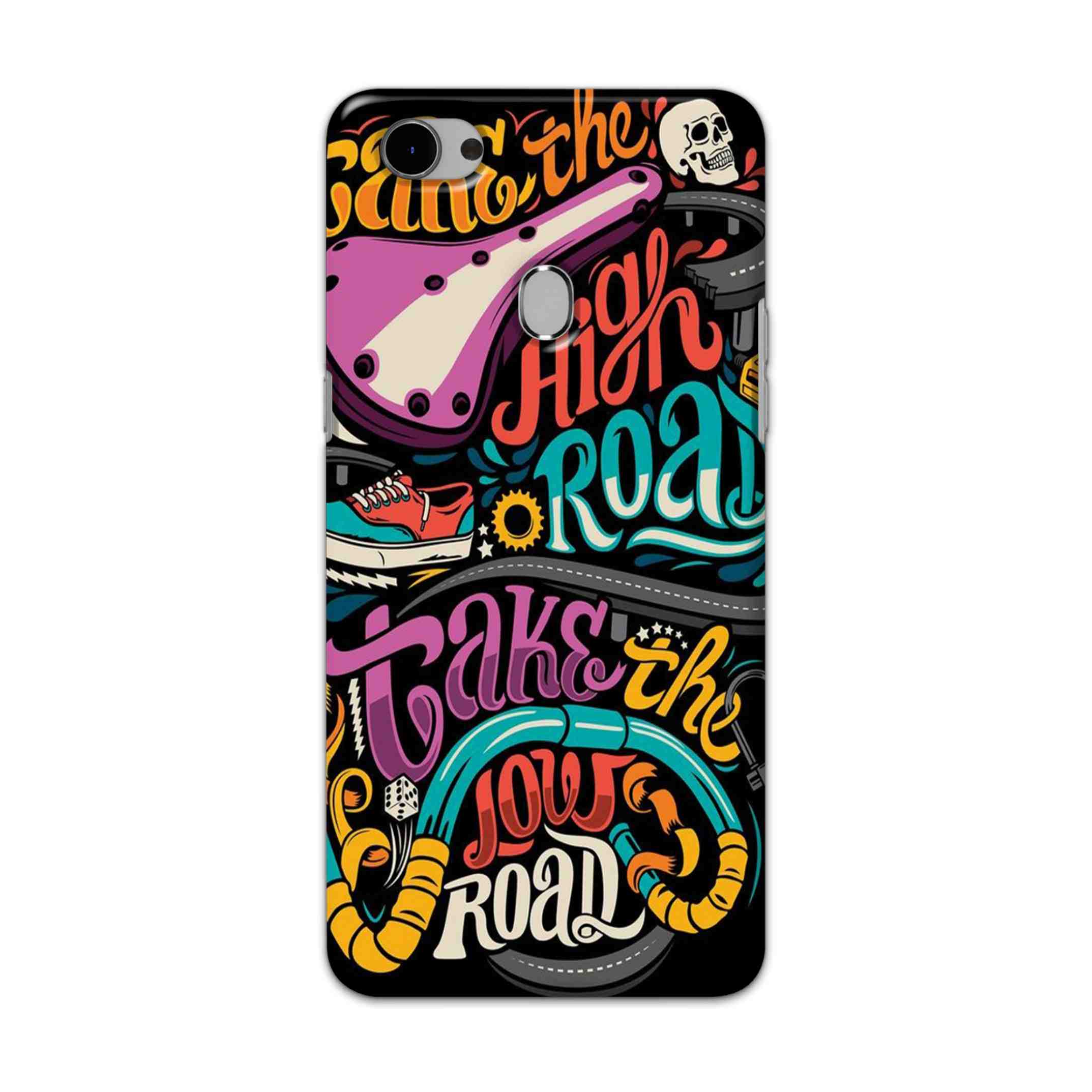 Buy Take The High Road Hard Back Mobile Phone Case Cover For Oppo F7 Online