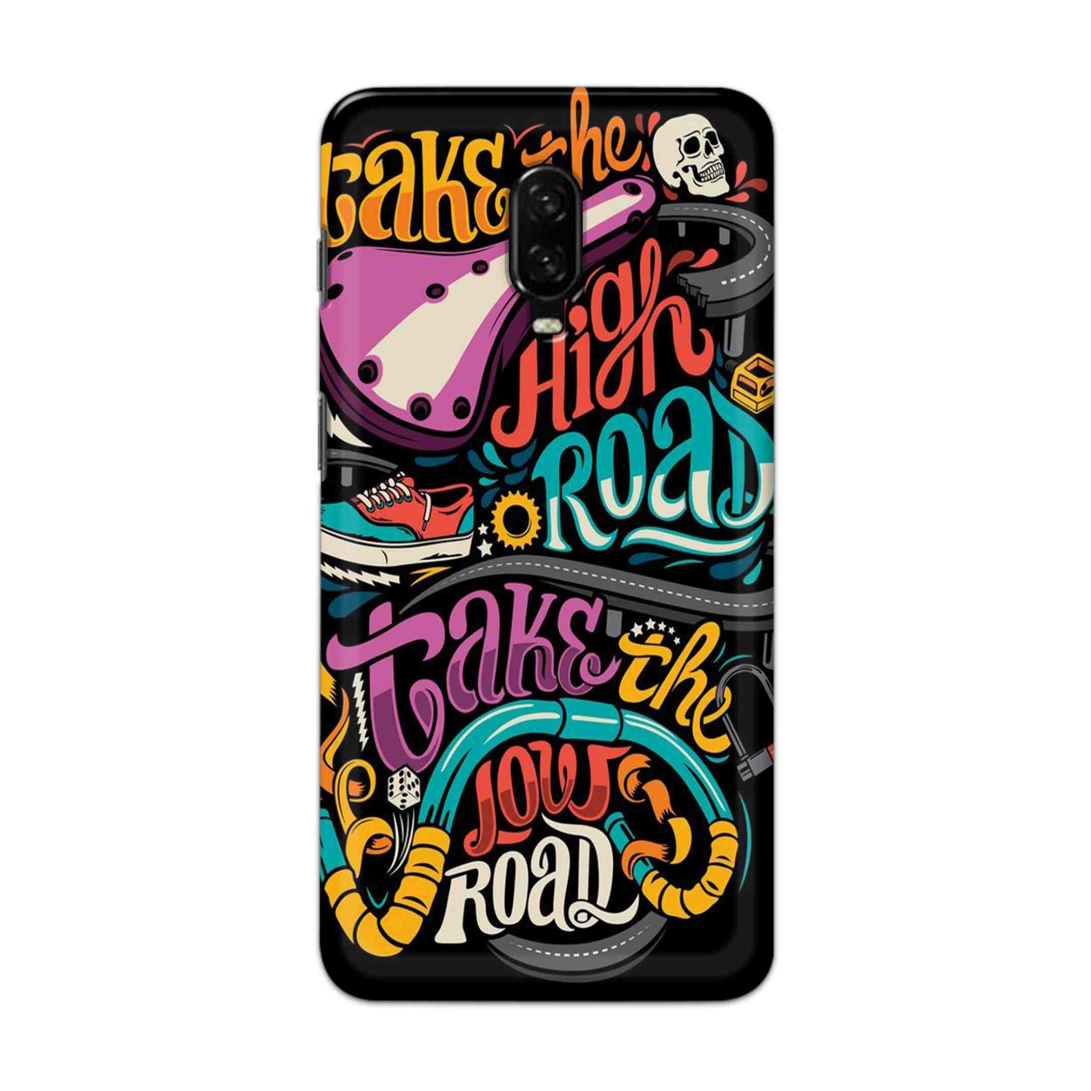 Buy Take The High Road Hard Back Mobile Phone Case Cover For OnePlus 6T Online
