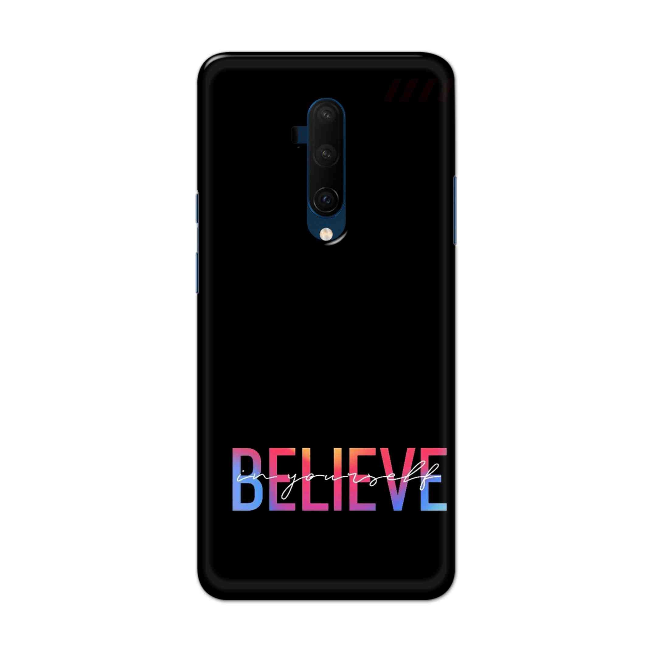 Buy Believe Hard Back Mobile Phone Case Cover For OnePlus 7T Pro Online
