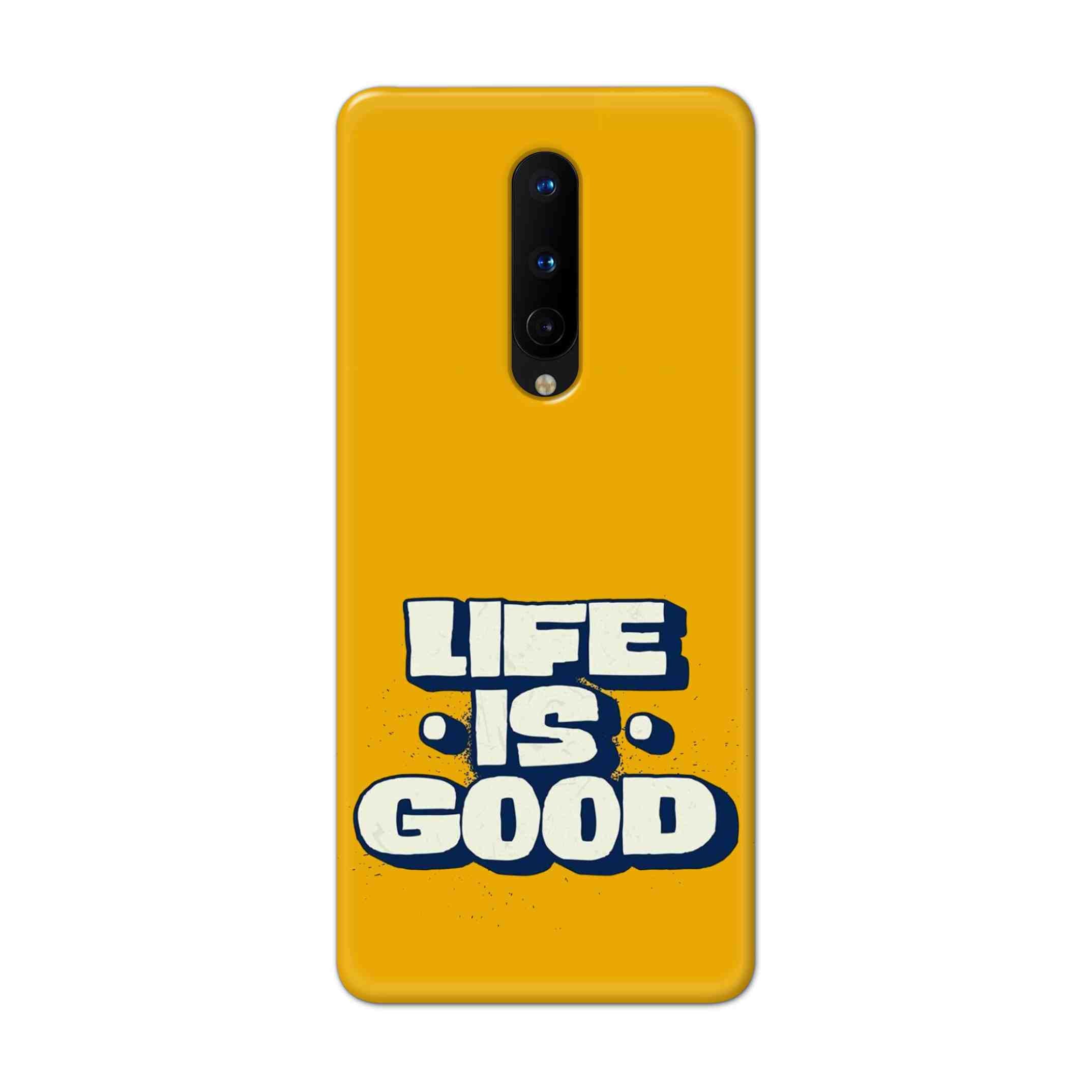 Buy Life Is Good Hard Back Mobile Phone Case Cover For OnePlus 8 Online