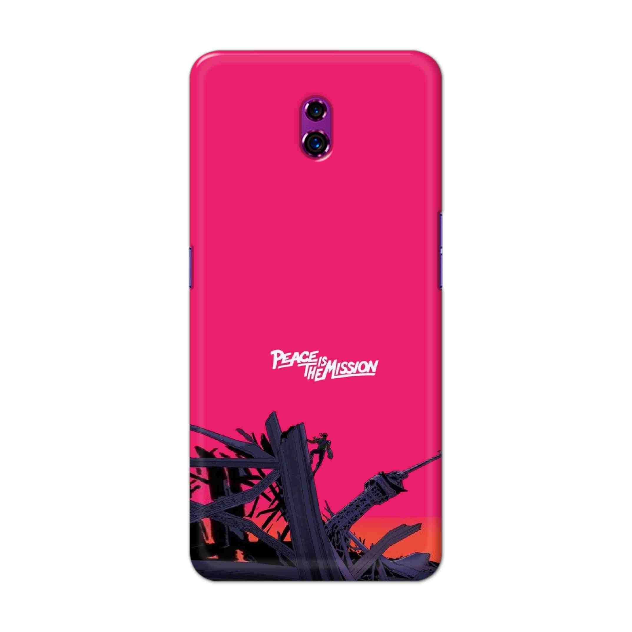 Buy Peace Is The Mission Hard Back Mobile Phone Case Cover For Oppo Reno Online