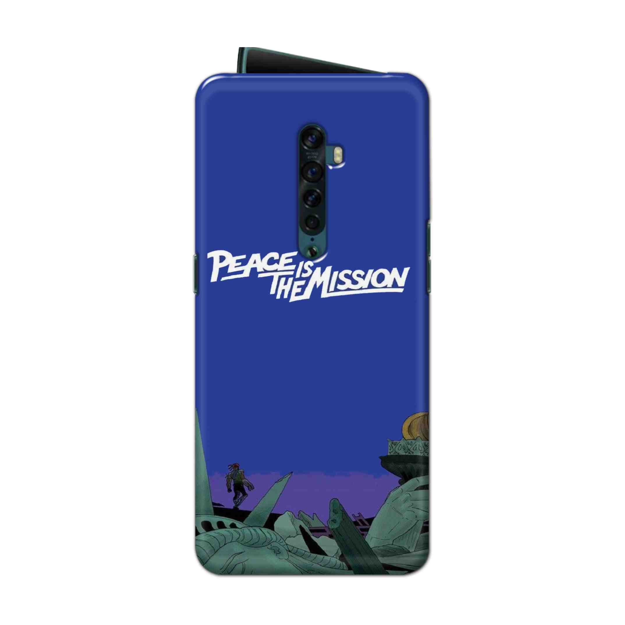 Buy Peace Is The Misson Hard Back Mobile Phone Case Cover For Oppo Reno 2 Online