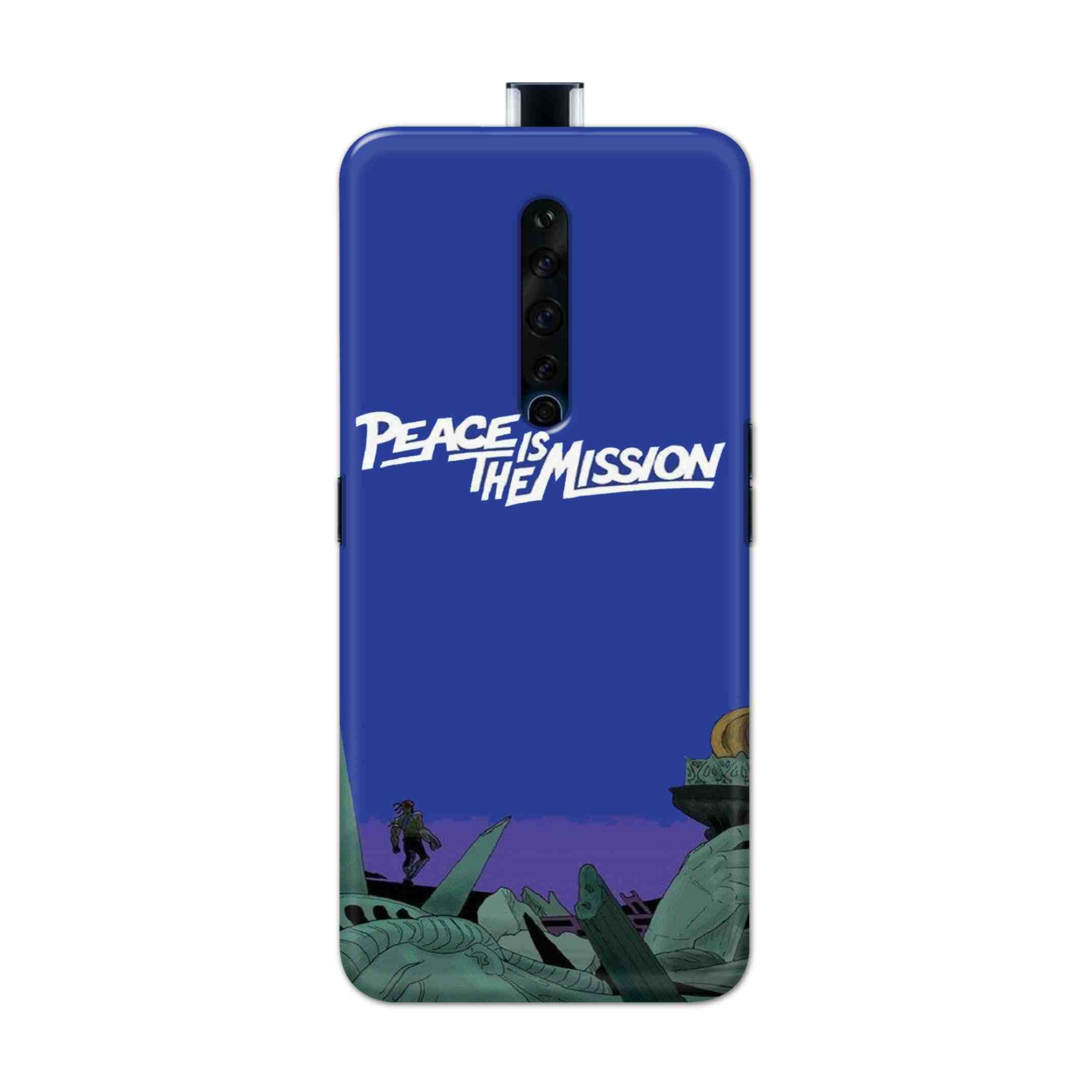 Buy Peace Is The Misson Hard Back Mobile Phone Case Cover For Oppo Reno 2Z Online